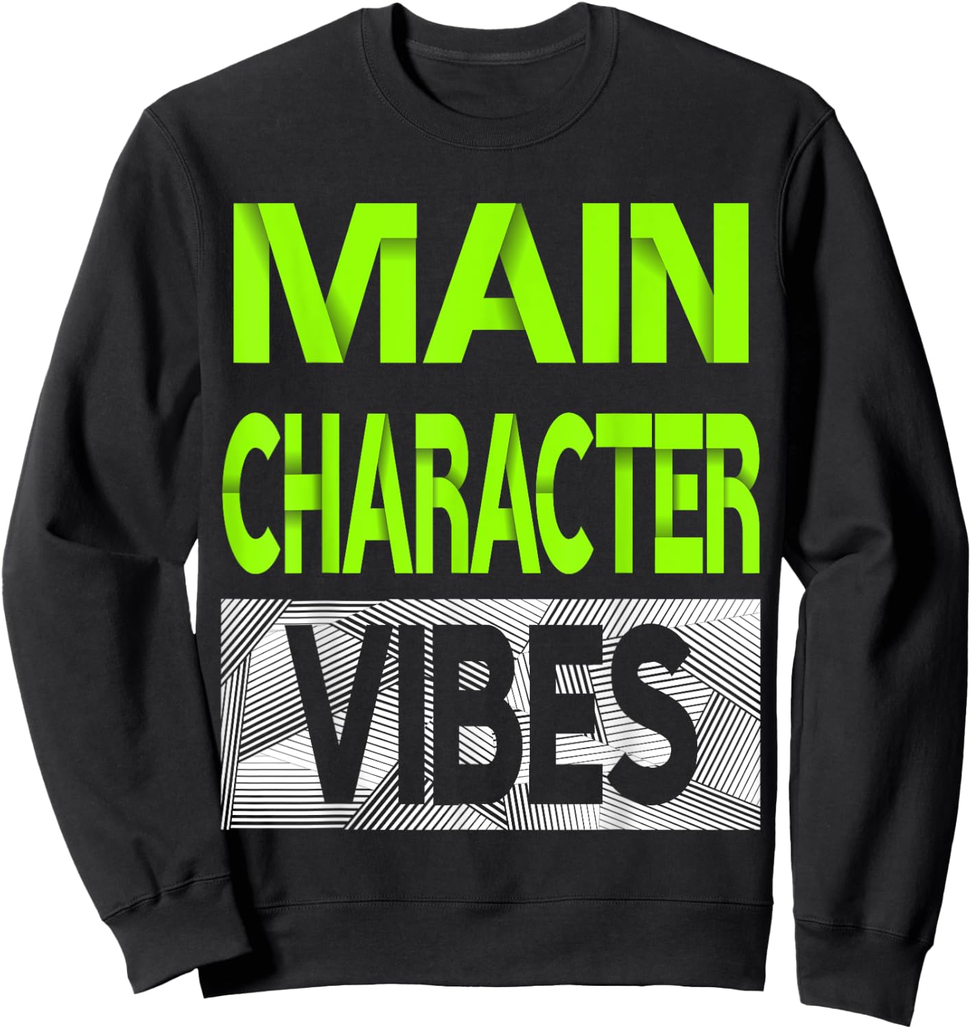 Main Character Vibes Green Color Graphic Sweatshirt - Sweatshirt | Black