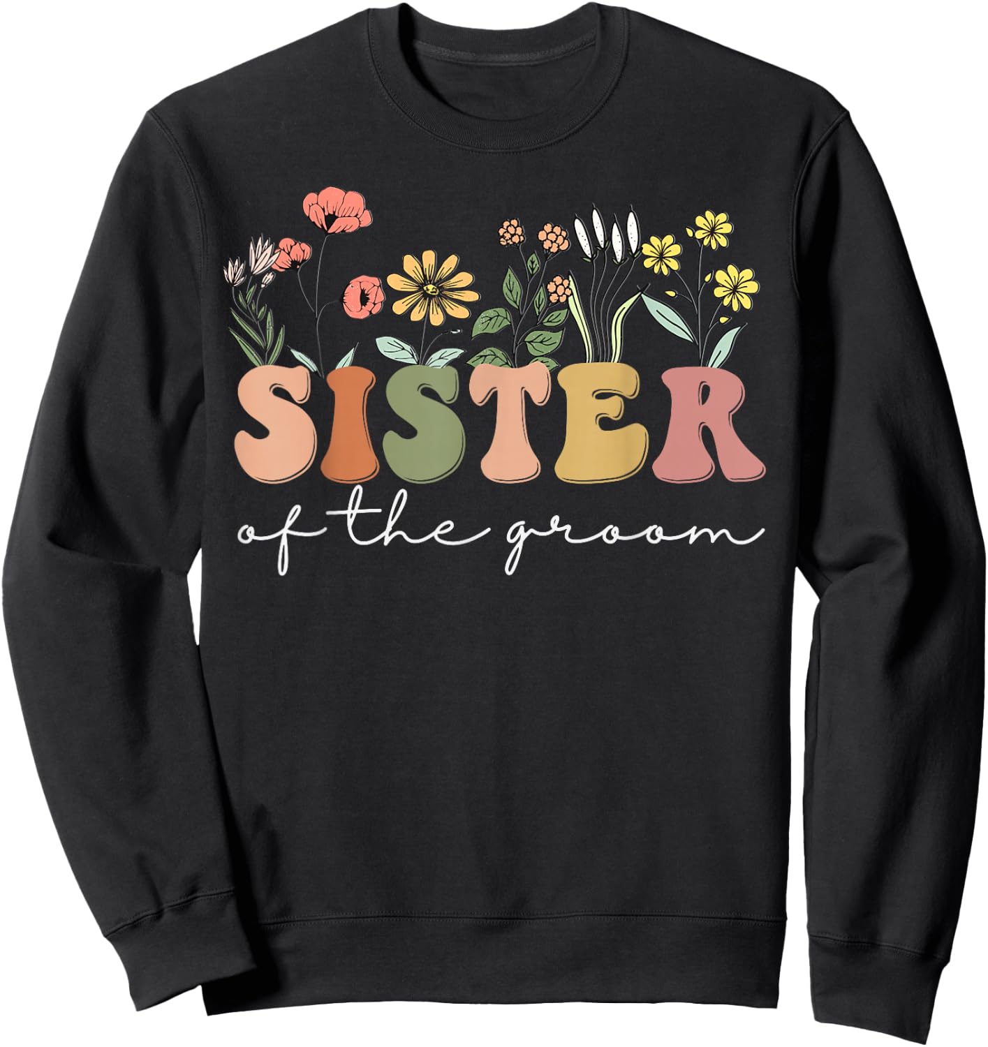 Wedding Shower for Sister from Bride Sister of the Groom Sweatshirt - Sweatshirt | Black