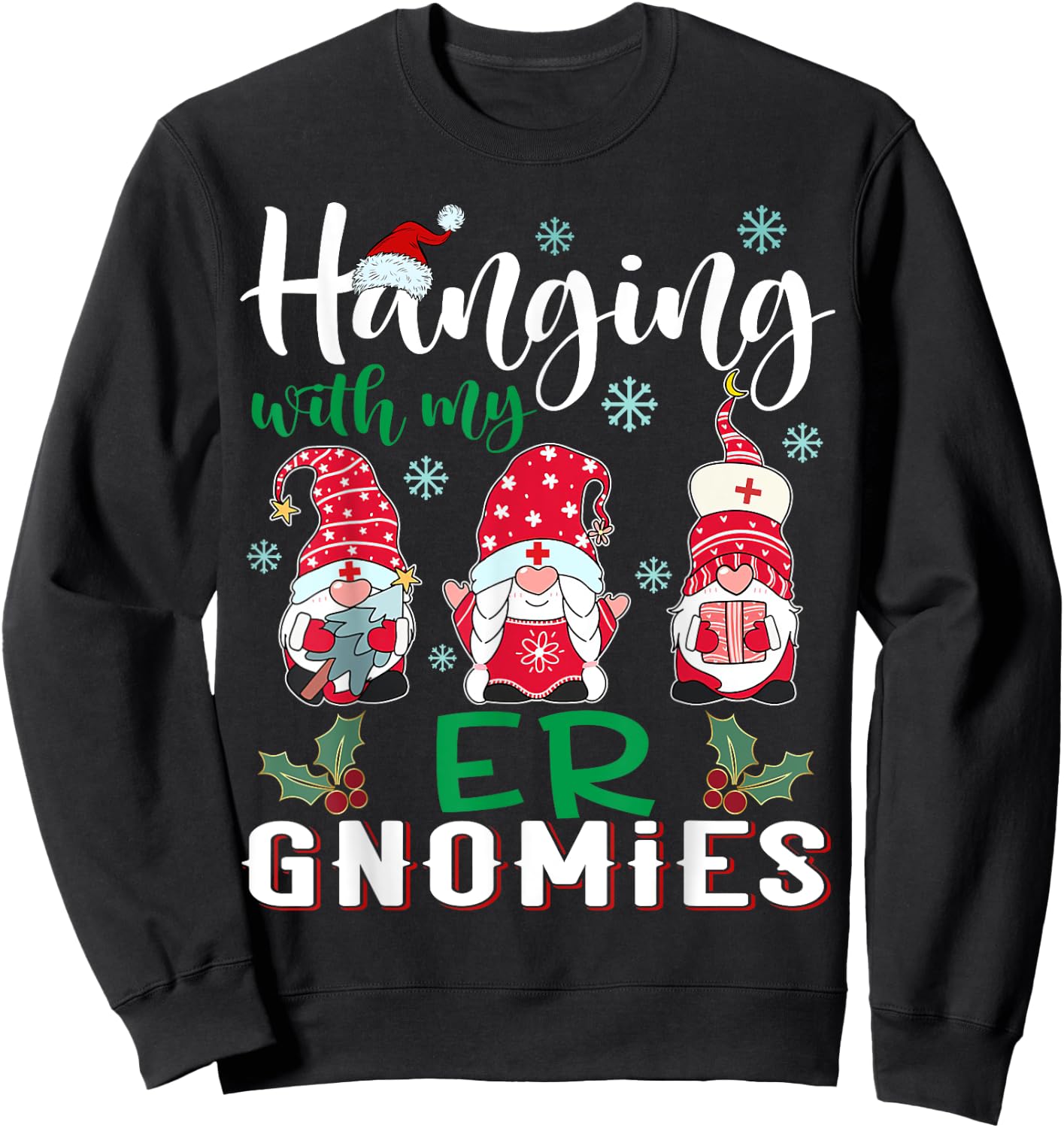 Hanging With My ER Gnomies Nurse Christmas Santa Hat Sweatshirt - Sweatshirt | Black