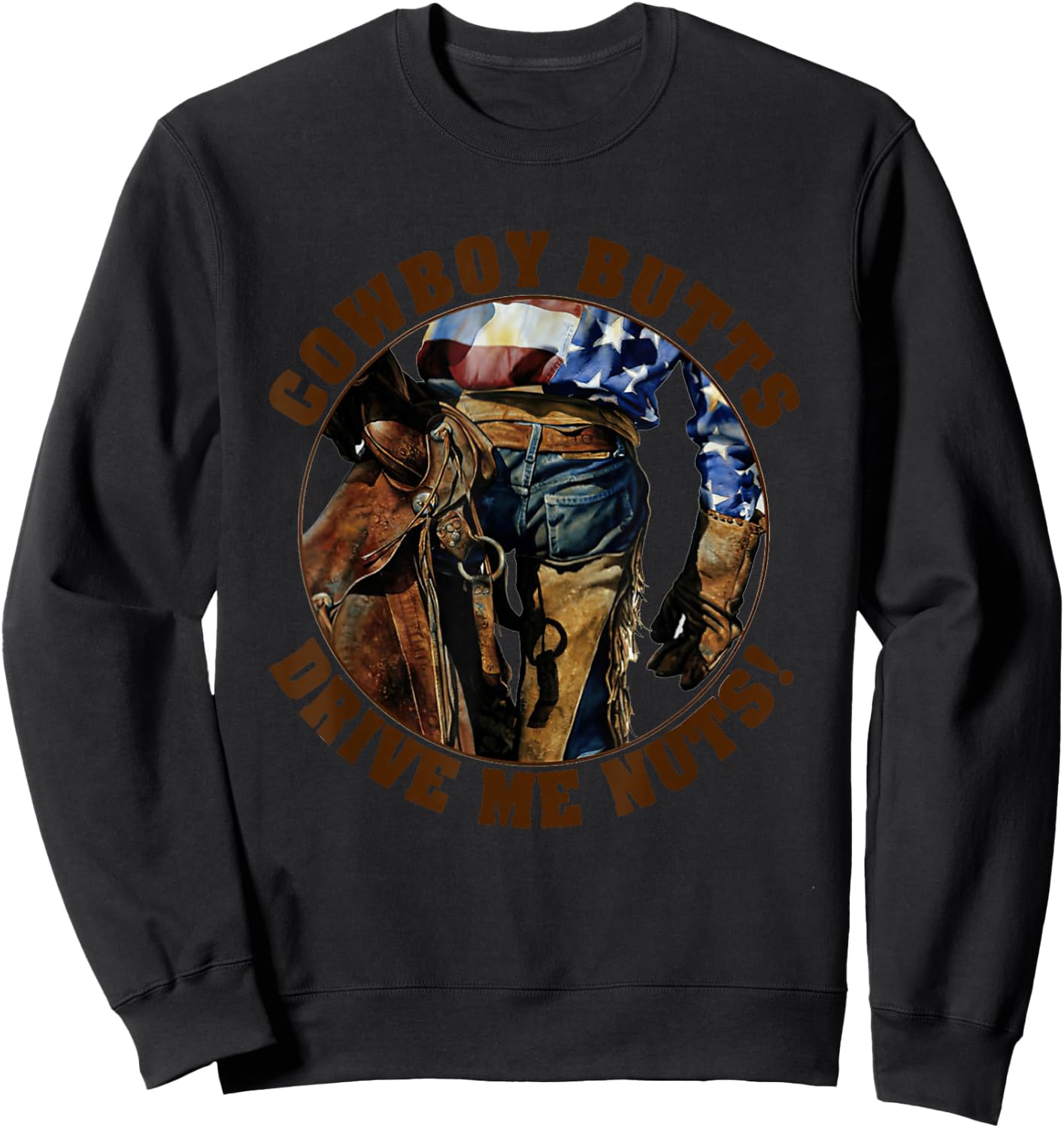 Cowboy Butts Drive Me Nuts Cute Country Cowgirl Western Sweatshirt - Sweatshirt | Black