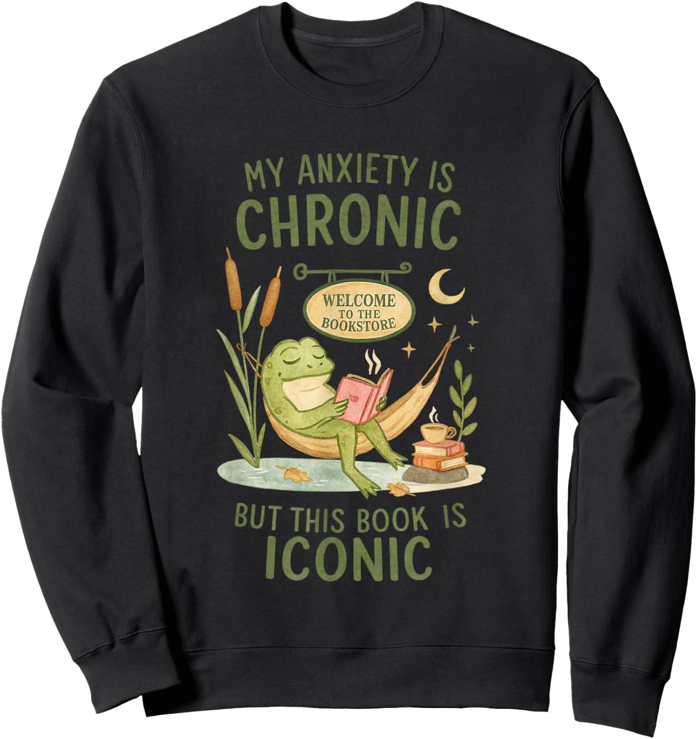 My Anxiety is Chronic But This Book is Iconic Frog Sweatshirt - Sweatshirt | Black