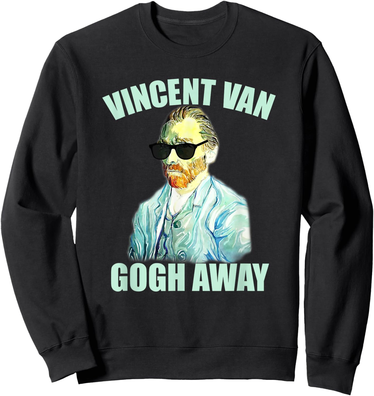 Van Gogh Shirt Vincent Van Gogh Away T Shirt Art Print Sweatshirt - Sweatshirt | Black