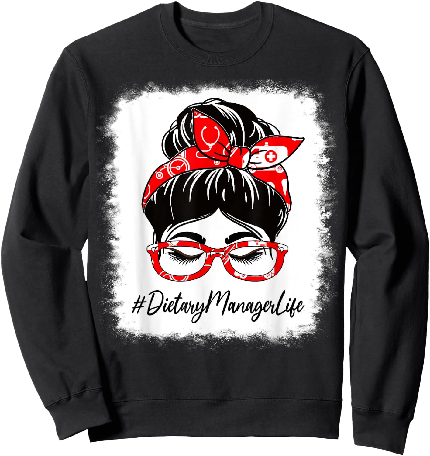 Dietary Manager Bleached Messy Bun Appreciation Day Sweatshirt - Sweatshirt | Black