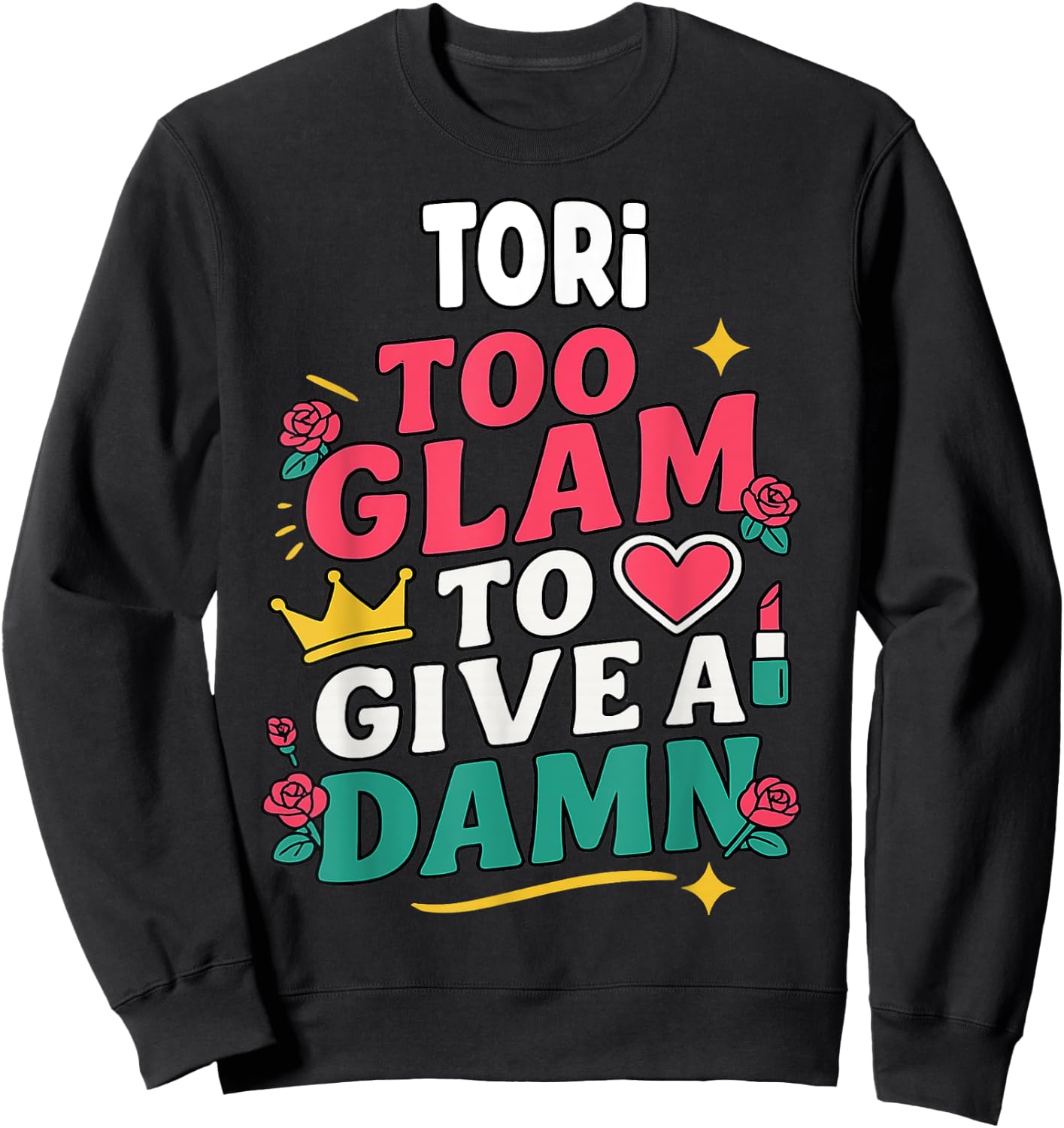 TORI Personalized Women's Gift Custom TORI Sweatshirt - Sweatshirt | Black