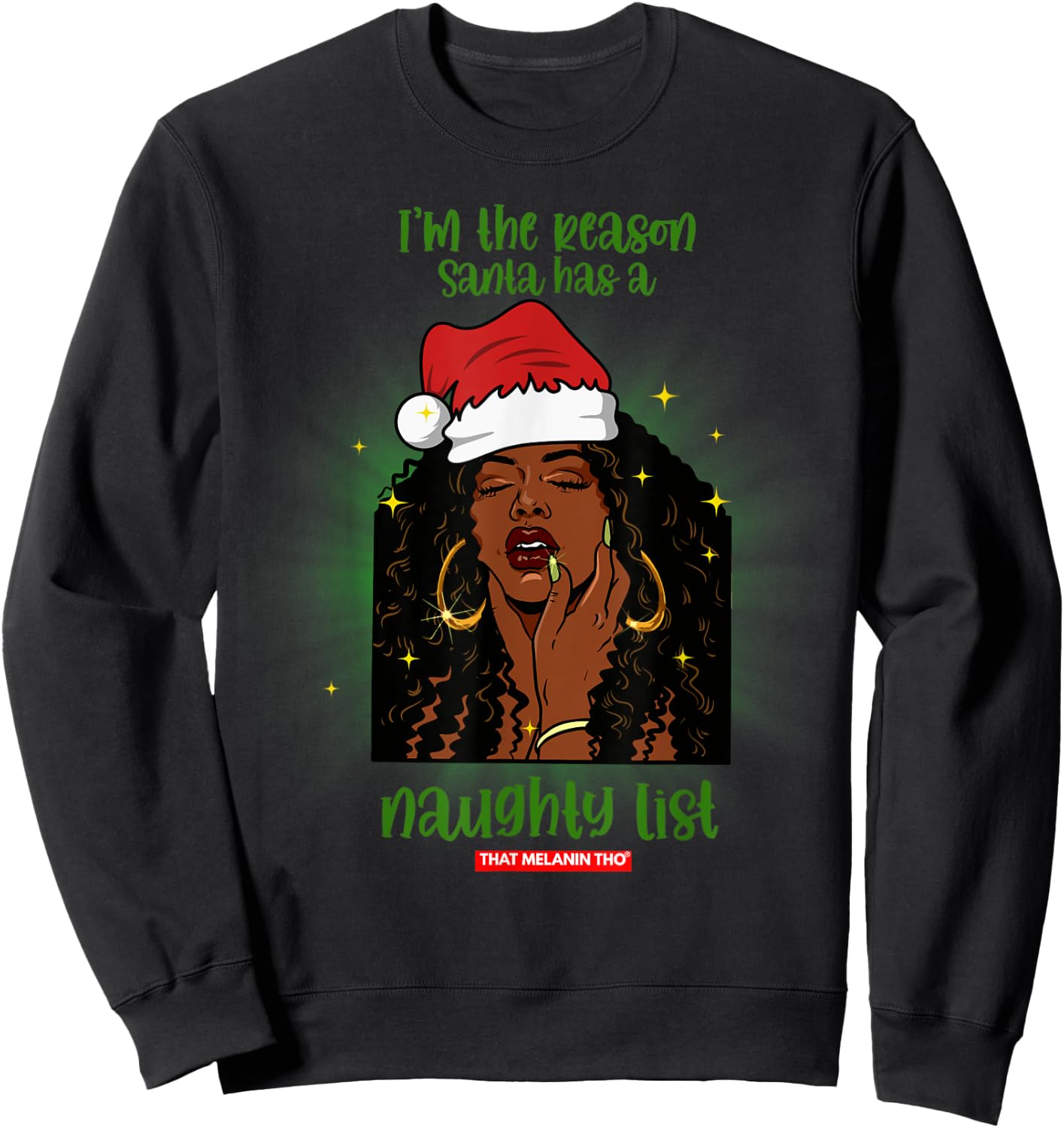 I'm The Reason Santa Has A Naughty List Mrs. Claus Christmas Sweatshirt - Sweatshirt | Black