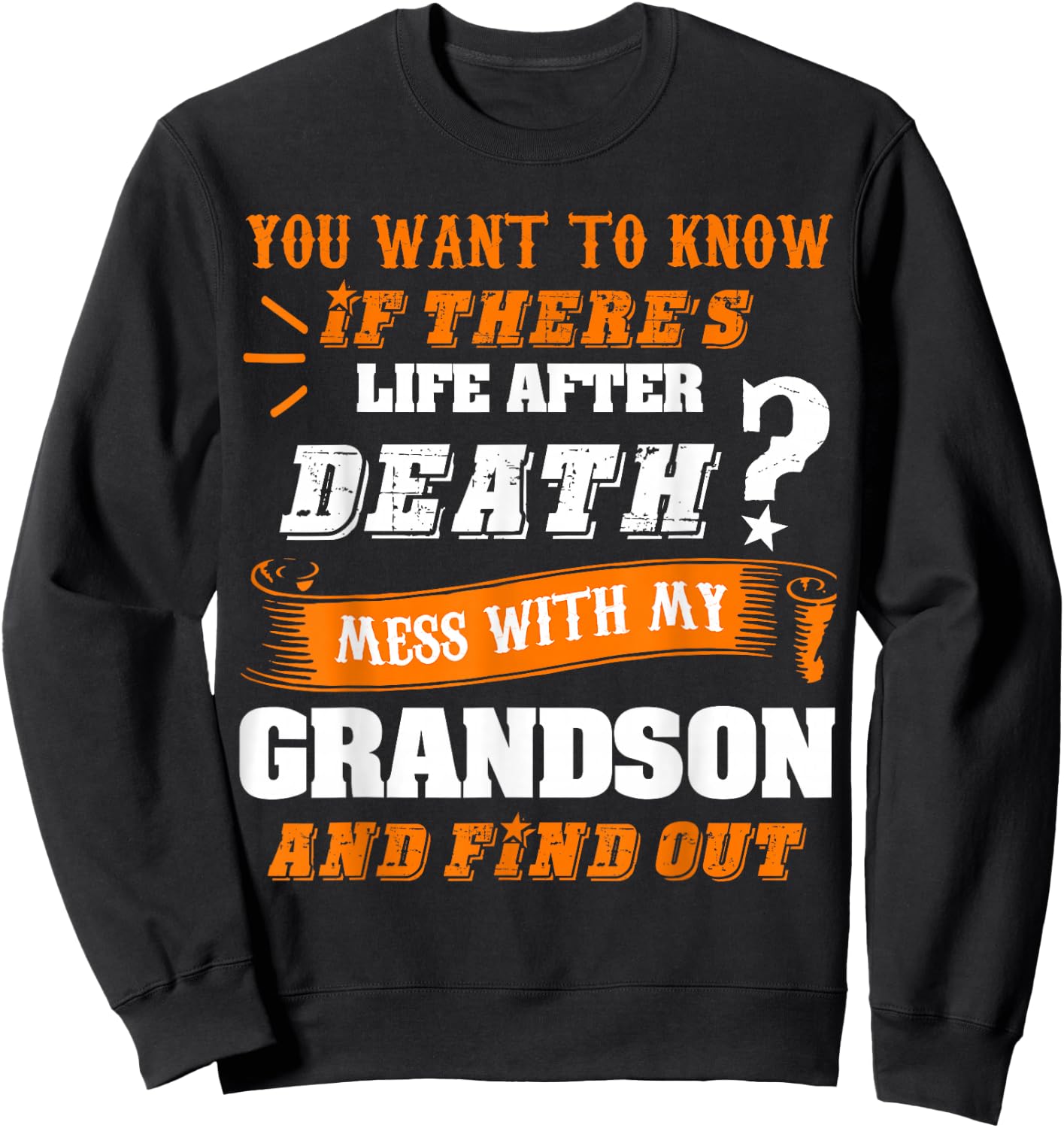 Family Shirt Don't Mess With My Grandson Funny Gift Sweatshirt - Sweatshirt | Black