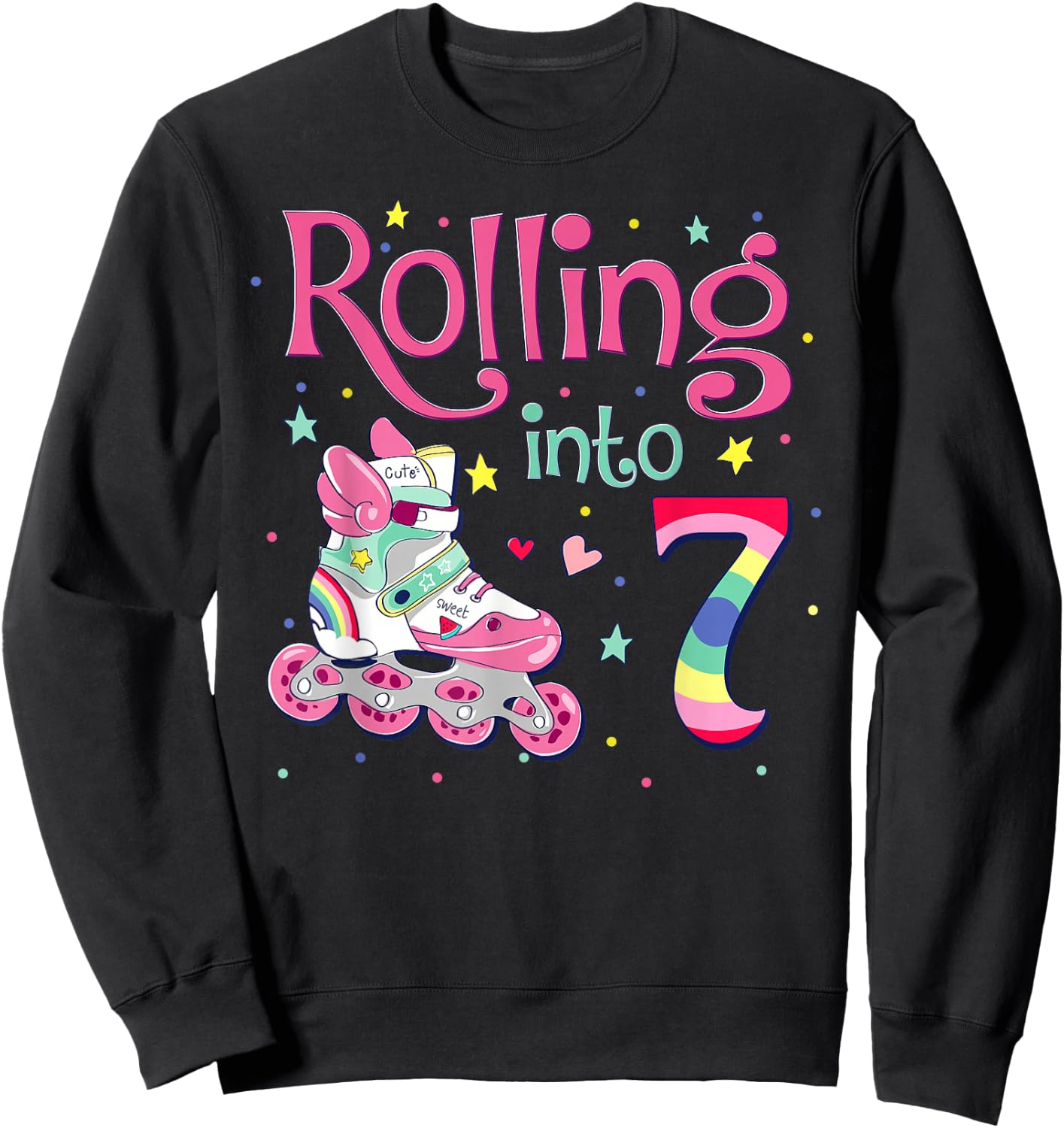 7th Bday Rolling Into 7 Birthday Girl Roller Skate Party Sweatshirt - Sweatshirt | Black