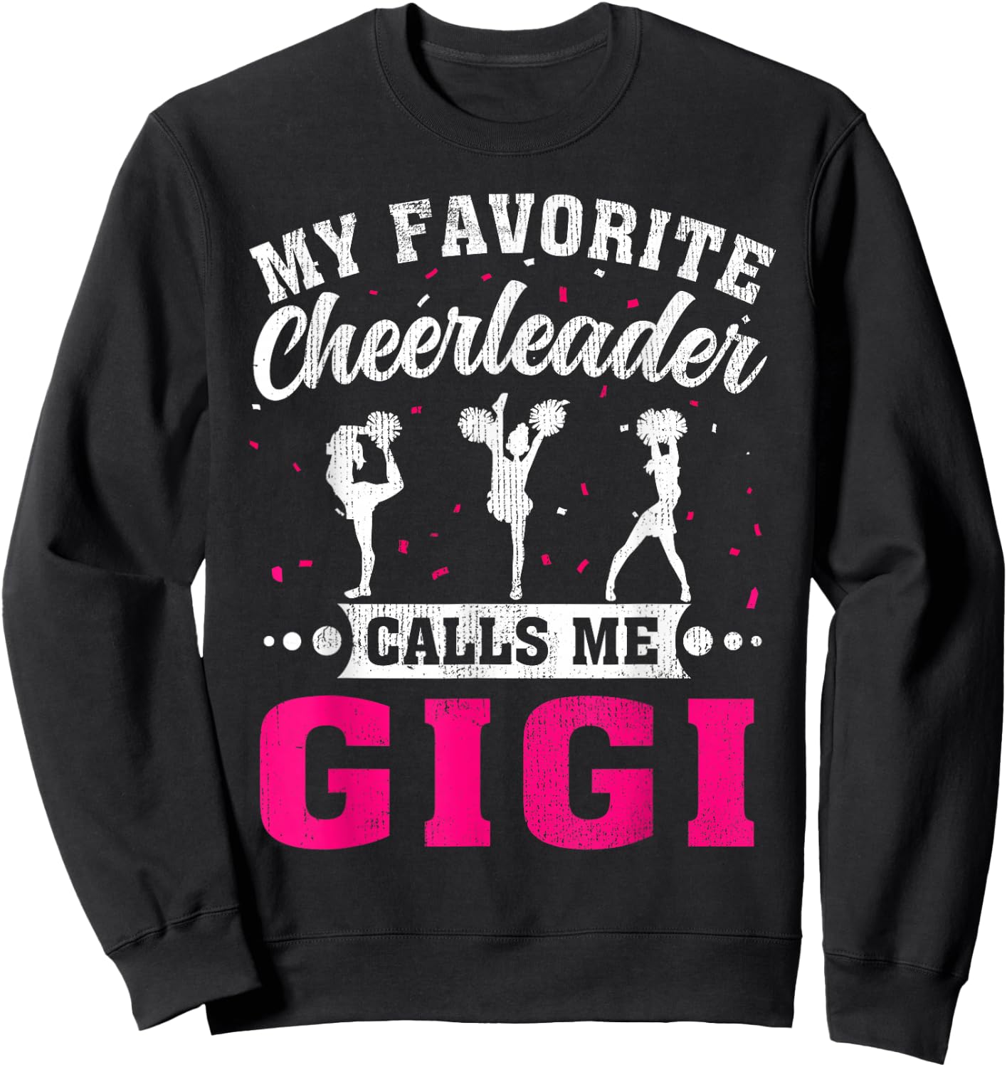 My Favorite Cheerleader Calls Me Gigi Mother's Day Sweatshirt - Sweatshirt | Black