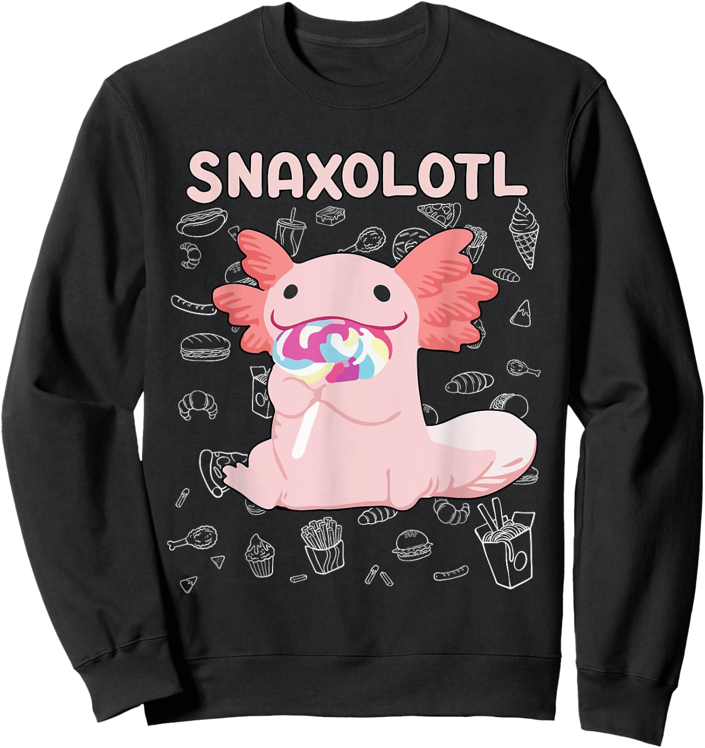Axolotl Sweets Lollipop Snaxolotl Kawaii Axolotl Sweatshirt - Sweatshirt | Black