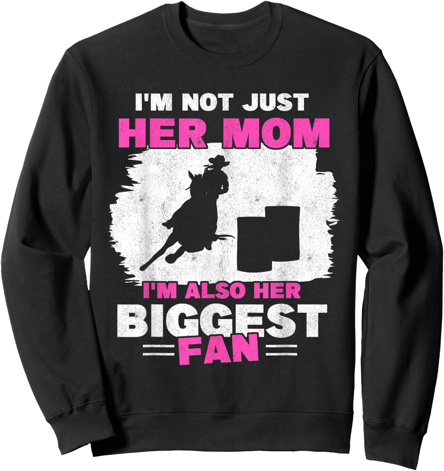Mother Of Barrel Racer Mom Biggest Fan Horse Barrel Racing Sweatshirt - Sweatshirt | Black