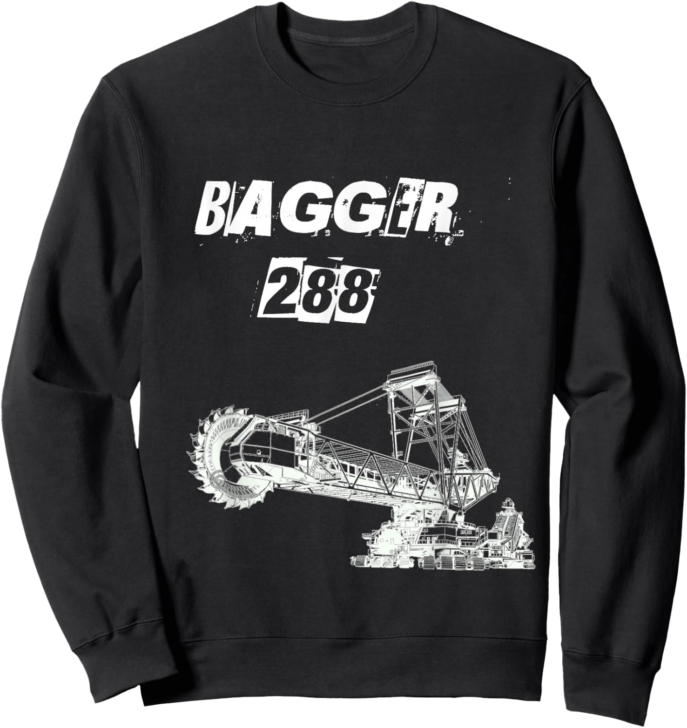 Bagger 288 T Shirt - Giant Bucket Wheel Excavator Sweatshirt - Sweatshirt | Black