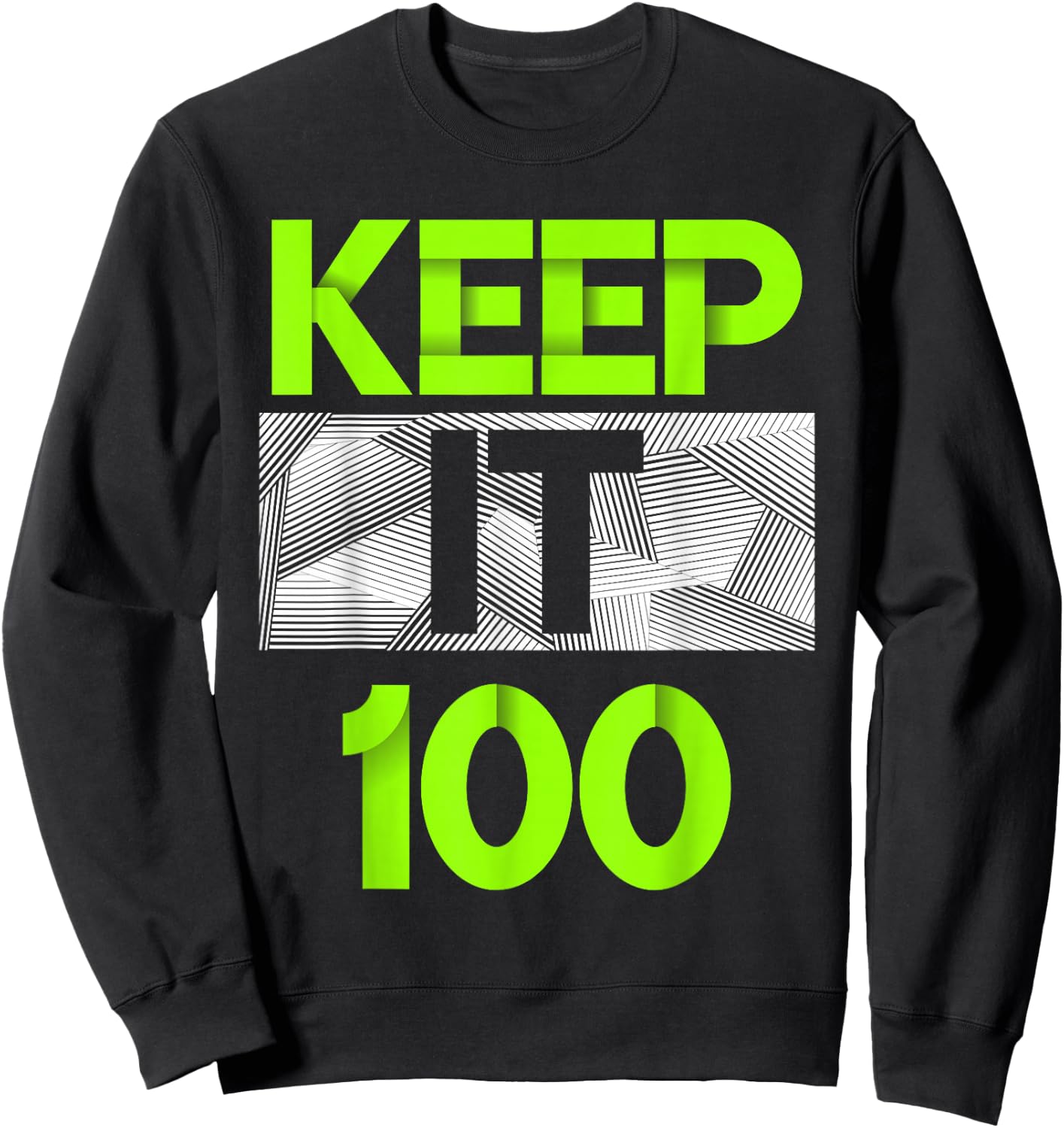 Keep It 100 Green Color Graphic Sweatshirt - Sweatshirt | Black