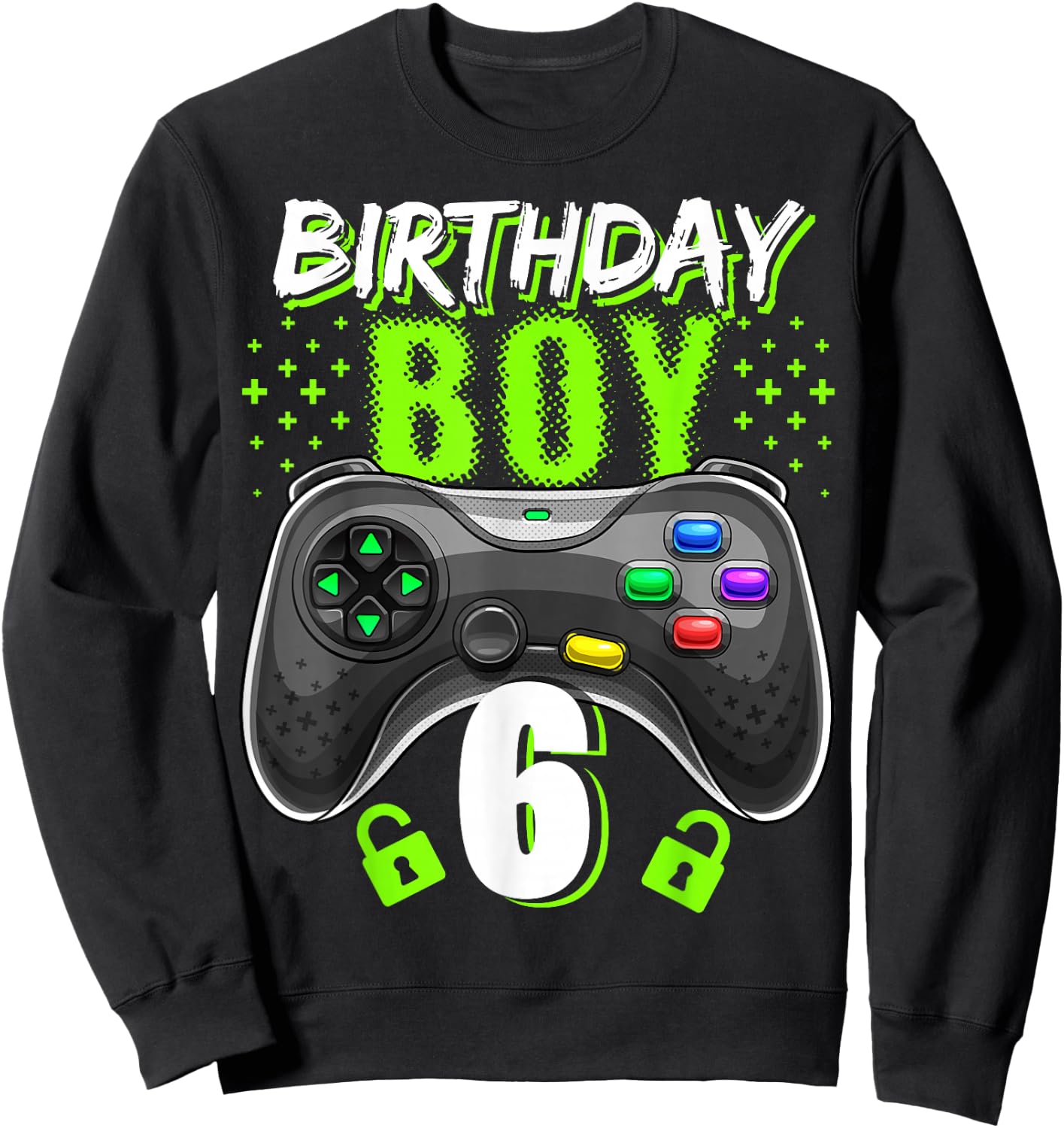 Birthday Boy 6 Video Game Controller Gamer 6th Birthday Gift Sweatshirt - Sweatshirt | Black