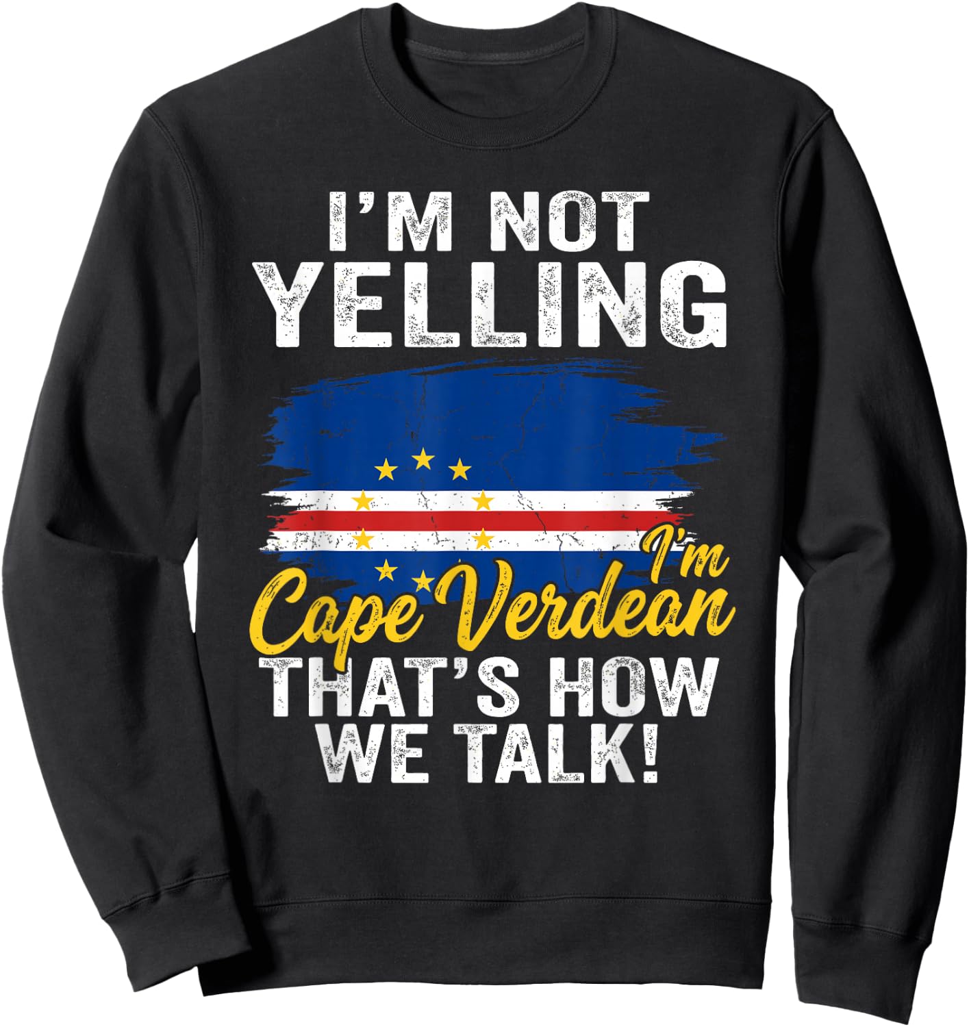 Cape Verdean Flag Funny Pride Humor Sweatshirt - Sweatshirt | Black