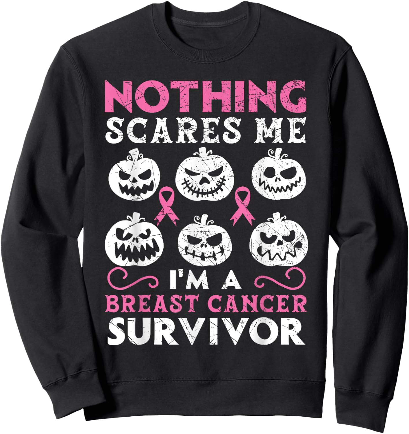 I'm A Breast Cancer Survivor Breast Cancer Awareness Sweatshirt - Sweatshirt | Black