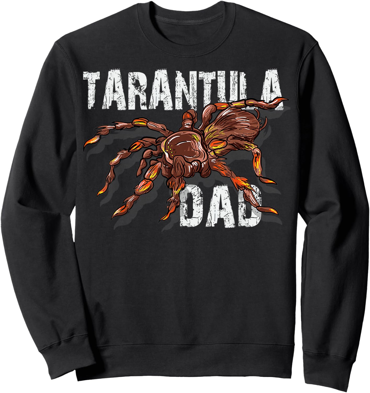 Tarantula Dad Spider Lover - Tarantulas Owner Gifts Sweatshirt - Sweatshirt | Black