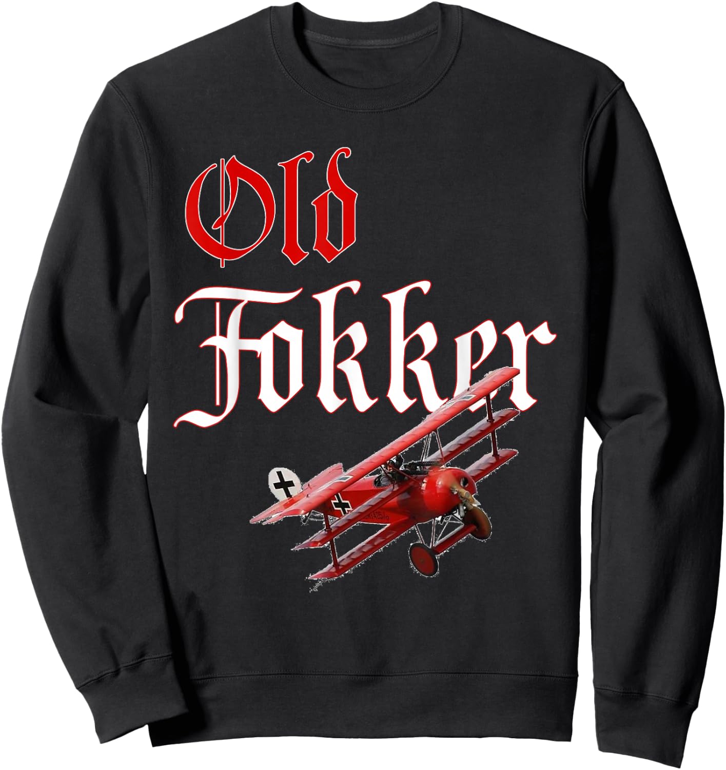 Old Fokker Triplane WW1 Fighter Plane Gift Sweatshirt - Sweatshirt | Black
