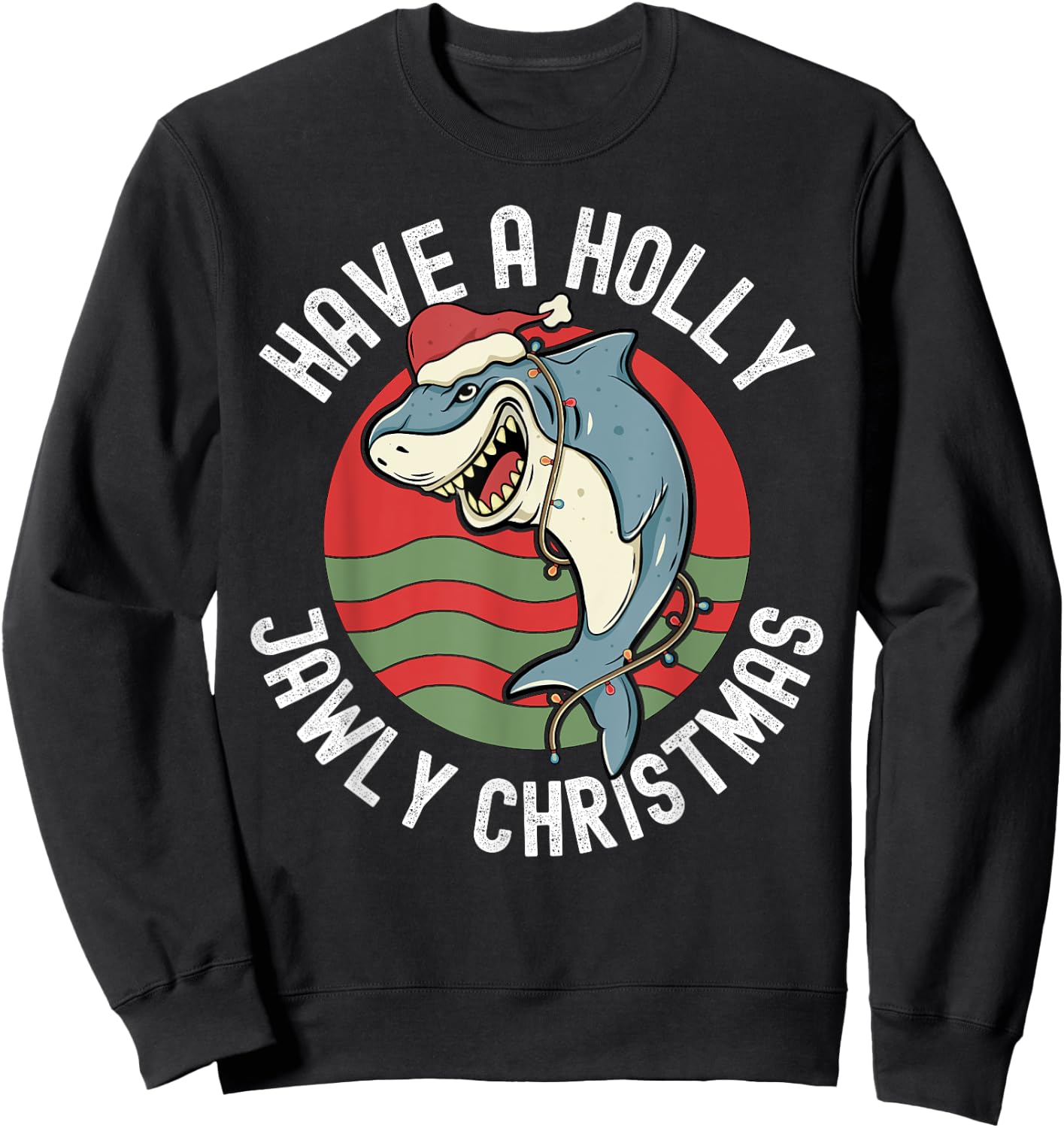 Funny Shark Lover Christmas Holly Jawly Santa Jaws Pun Sweatshirt - Sweatshirt | Black