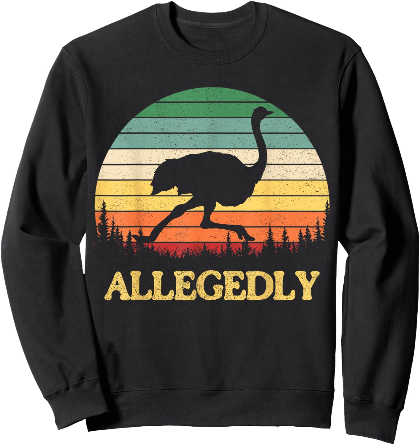 Allegedly-ostrich-shirt Ostrich Lover Gift Sweatshirt - Sweatshirt | Black