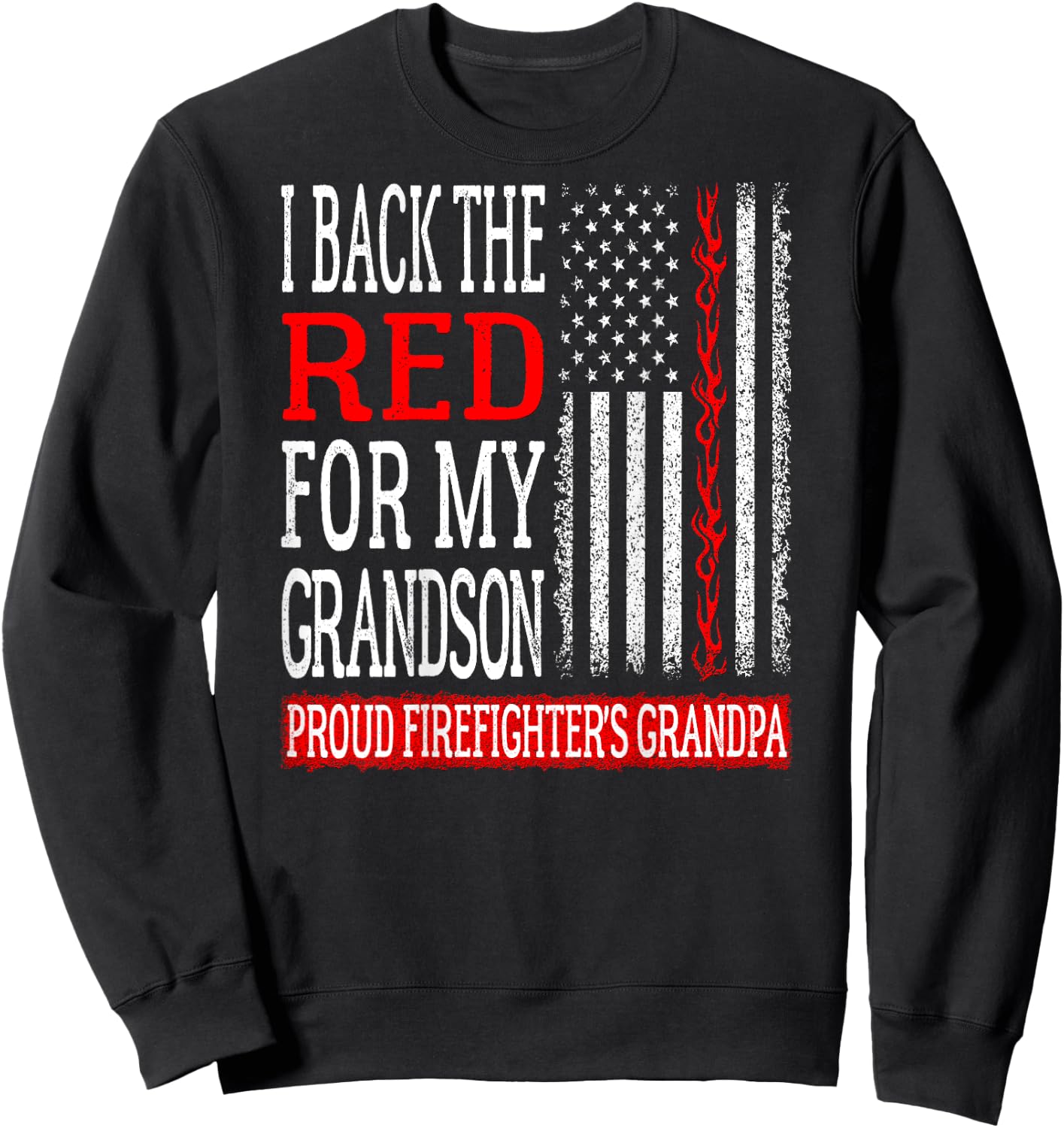 I Back The Red For My Grandson Firefighter's Grandpa Family Sweatshirt - Sweatshirt | Black