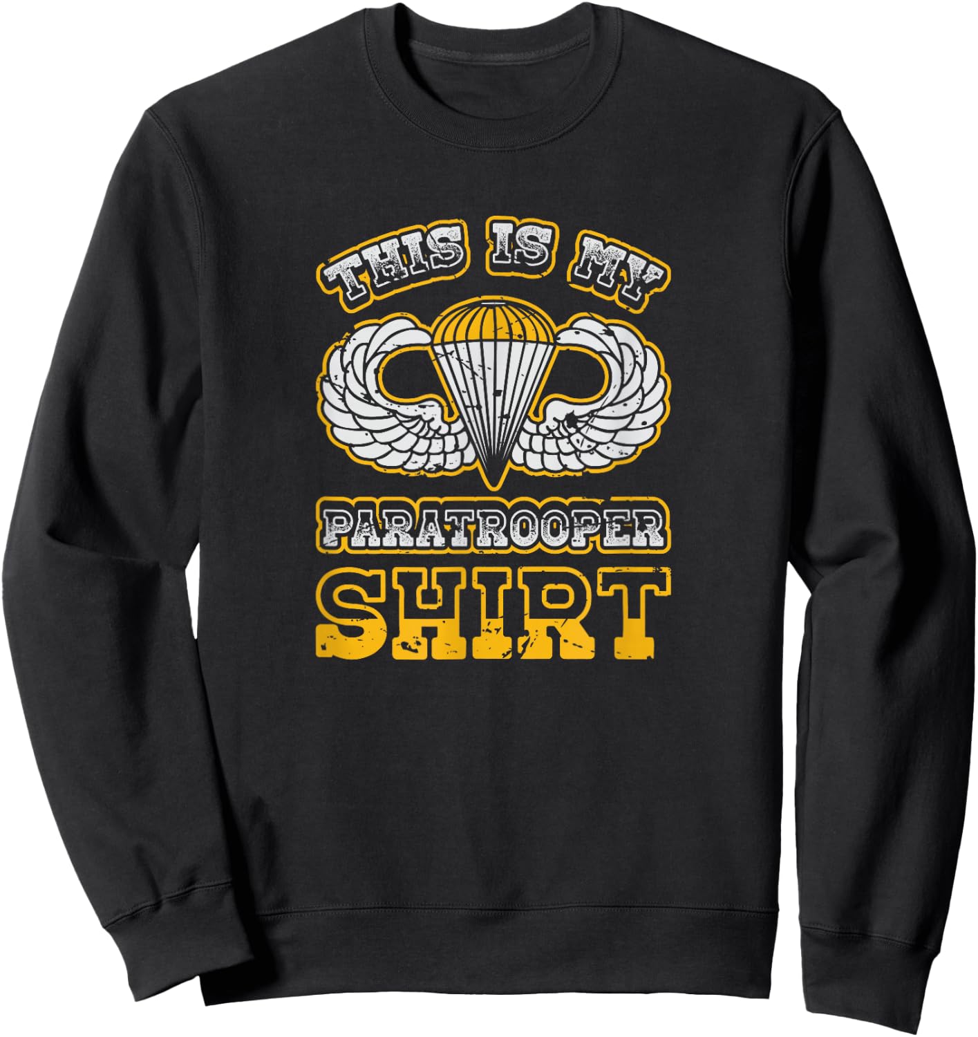 Airborne Shirt - This Is My Paratrooper Sweatshirt - Sweatshirt | Black