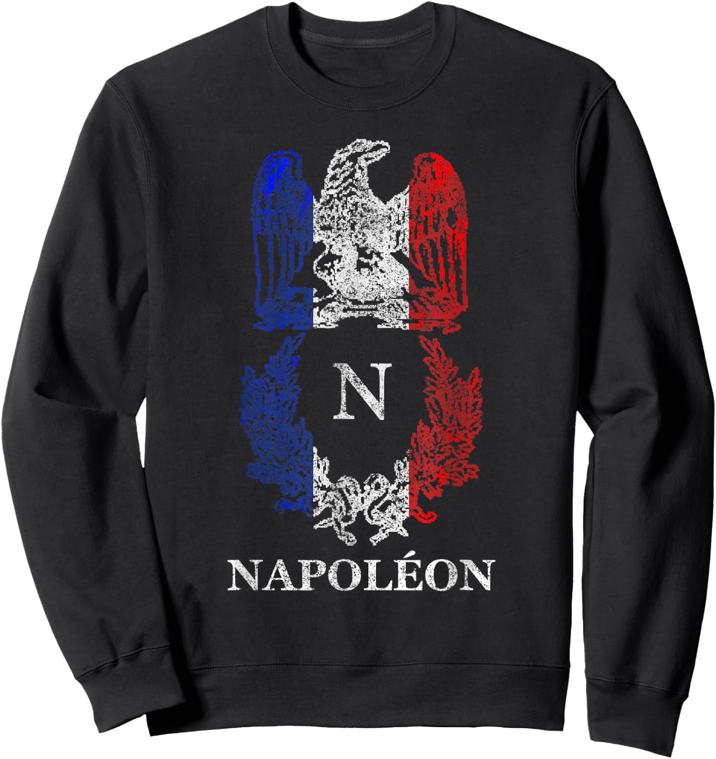 Napoleon Bonaparte Eagle Emblem Insignia French Flag Sweatshirt - Sweatshirt | Black