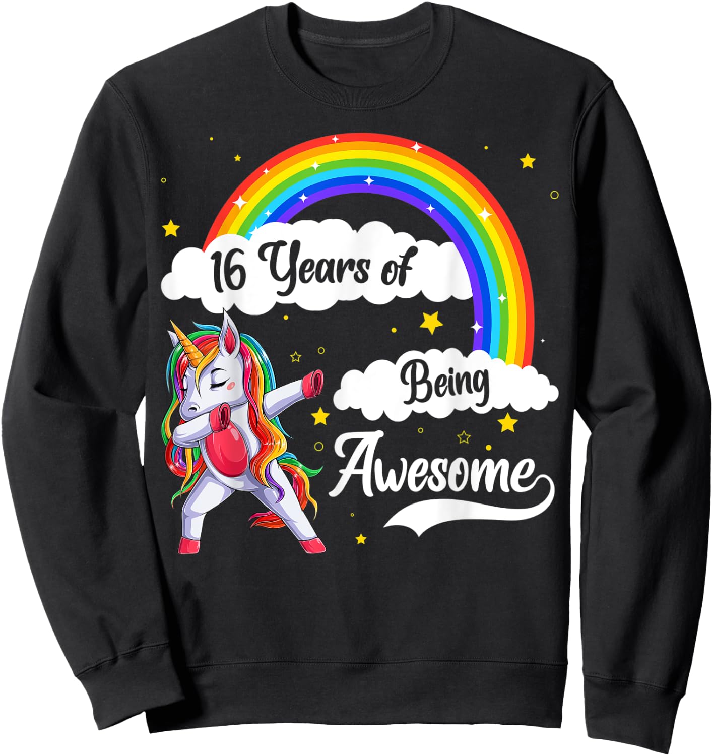 16 Years Of Being Awesome Dabbing Unicorn & Rainbow Birthday Sweatshirt - Sweatshirt | Black