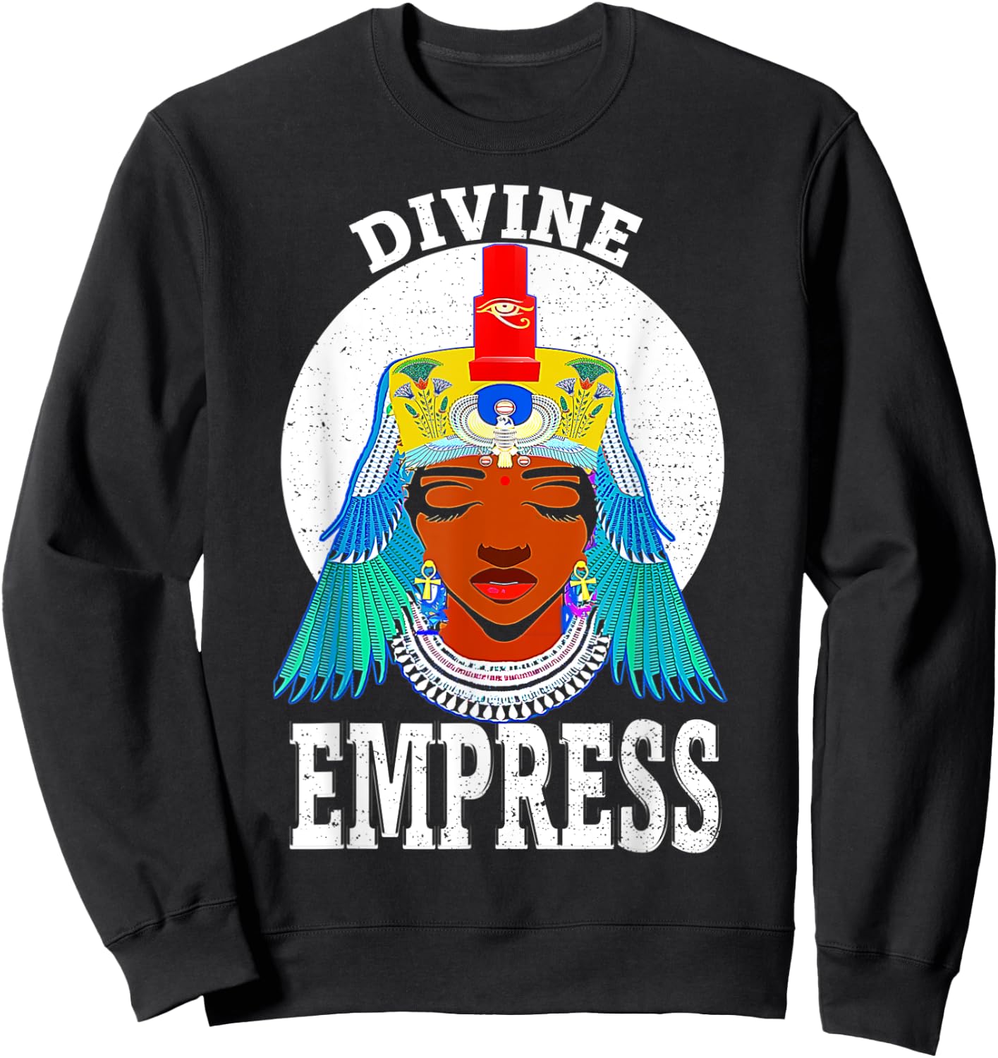 Divine Empress Egyptian Black Pride Melanin African American Sweatshirt - Sweatshirt | Black