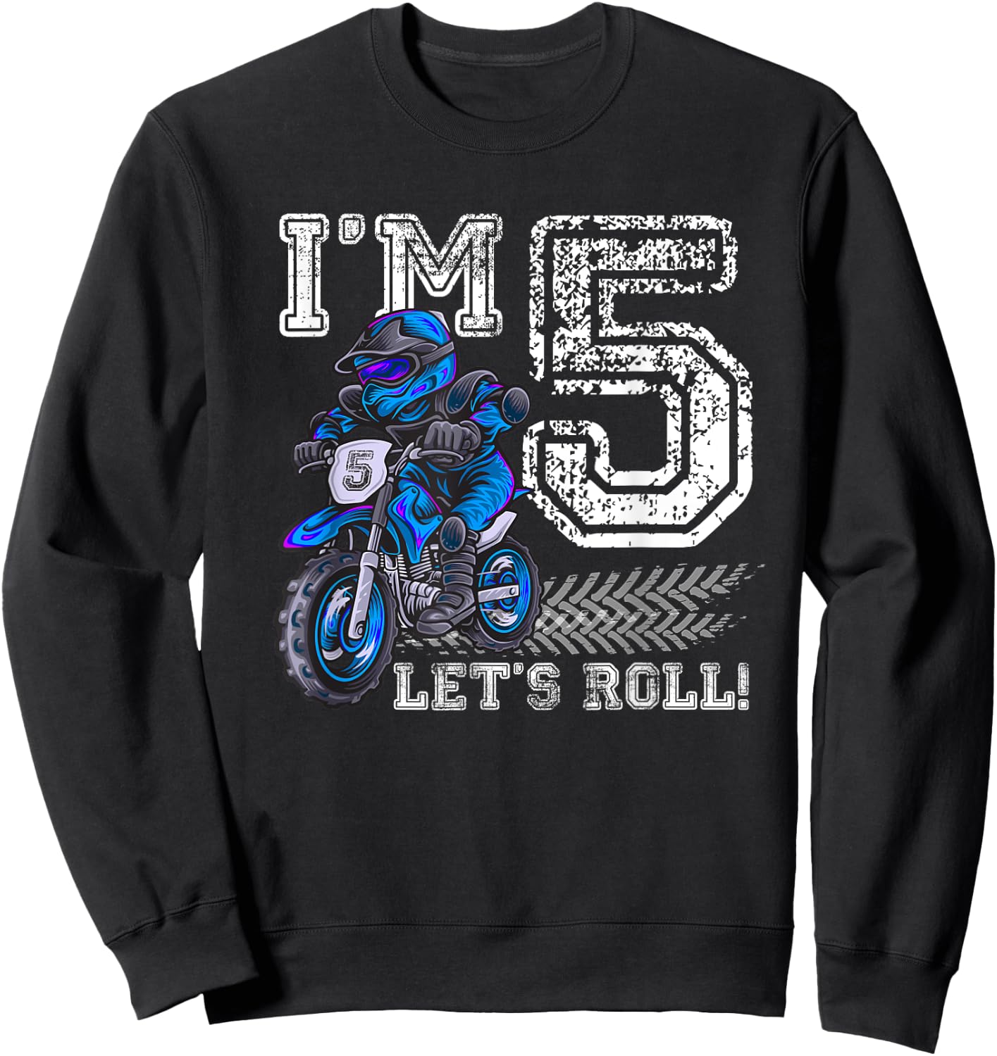 I'm 5 Let's Roll 5th Birthday Dirt Bike Motocross Kids Sweatshirt - Sweatshirt | Black