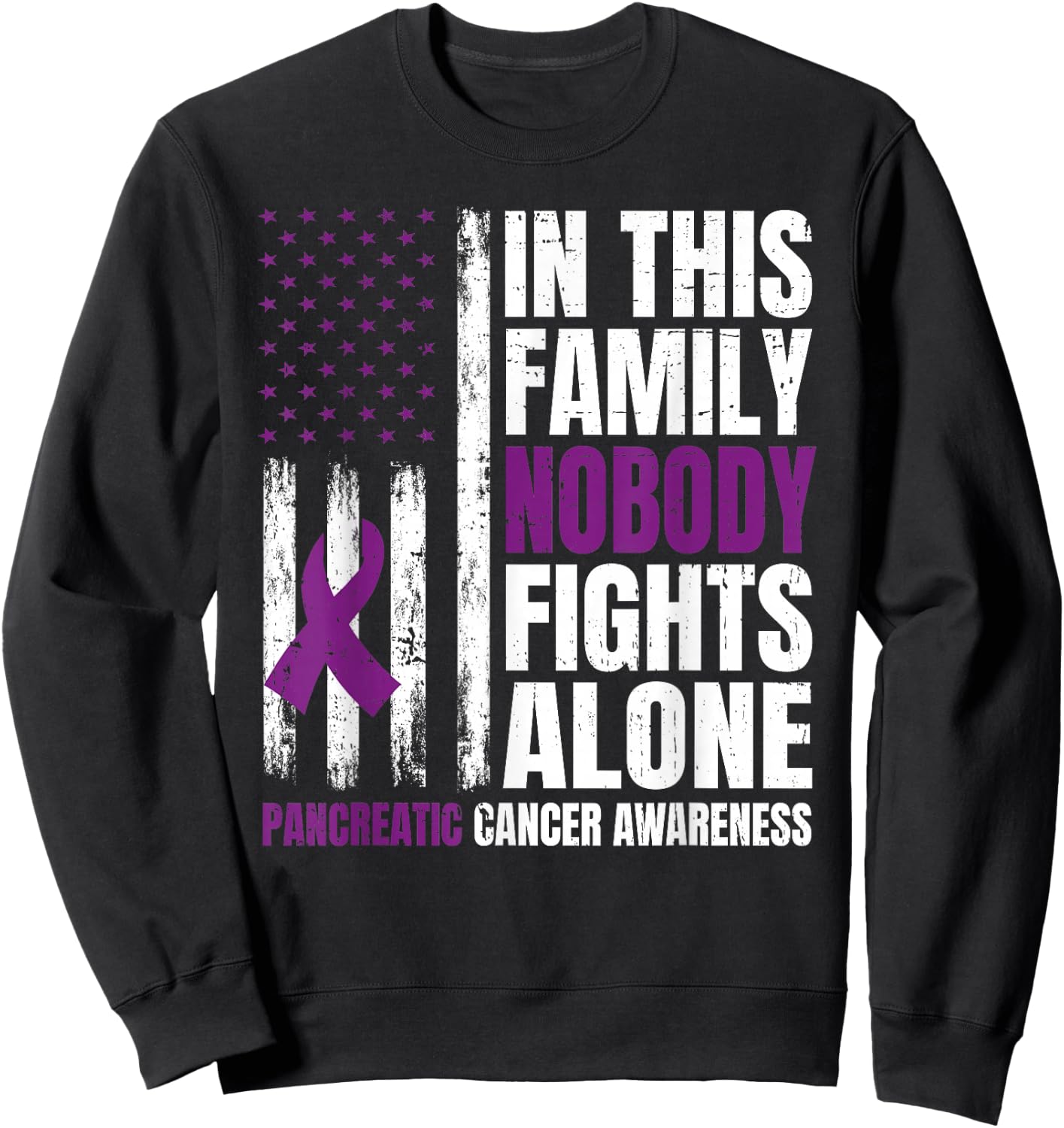 In This Family Nobody Fights Alone Pancreatic Cancer Support Sweatshirt - Sweatshirt | Black