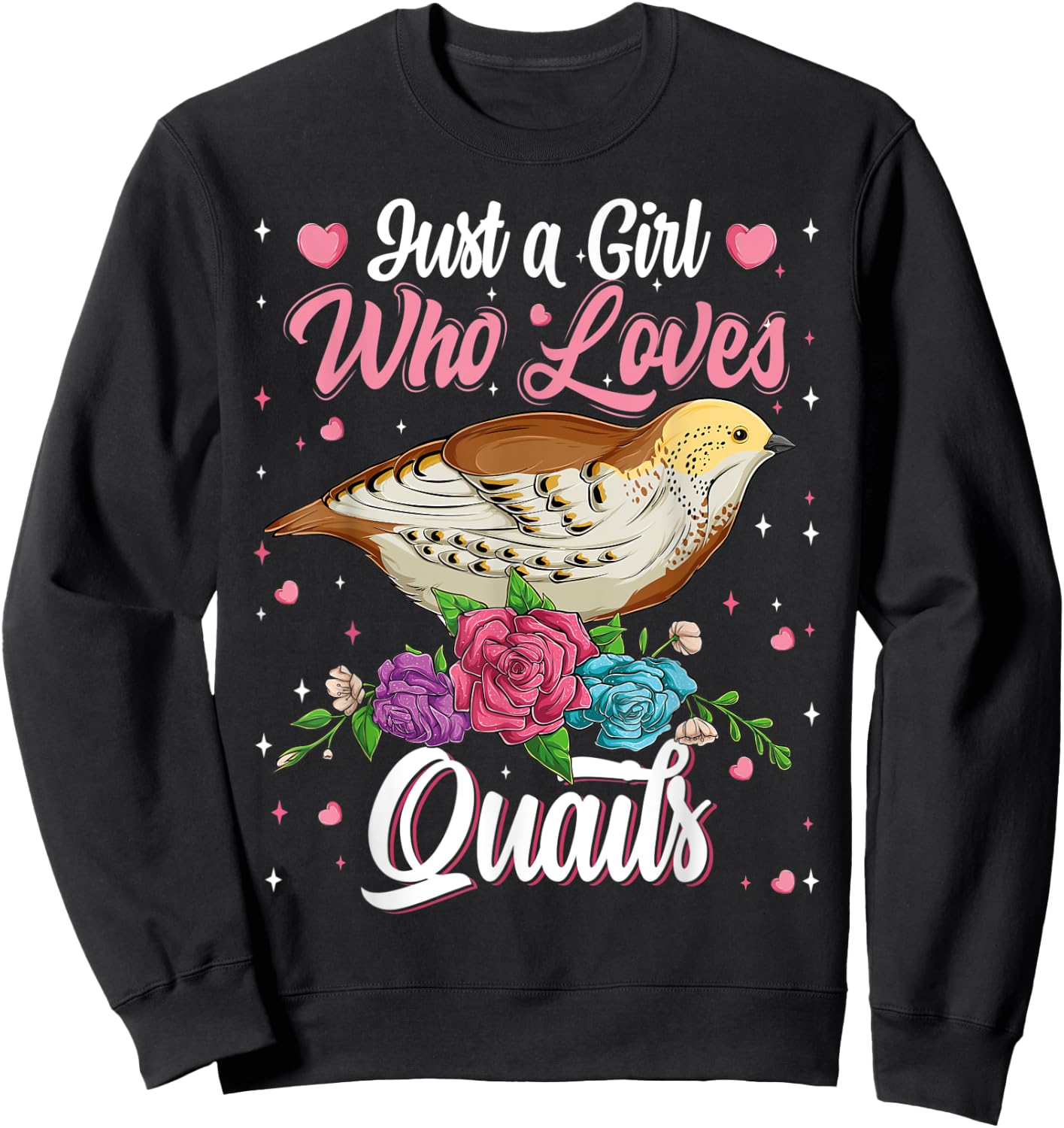 Just A Girl Who Loves Quails Birds Lovers Birdwatching Girls Sweatshirt - Sweatshirt | Black