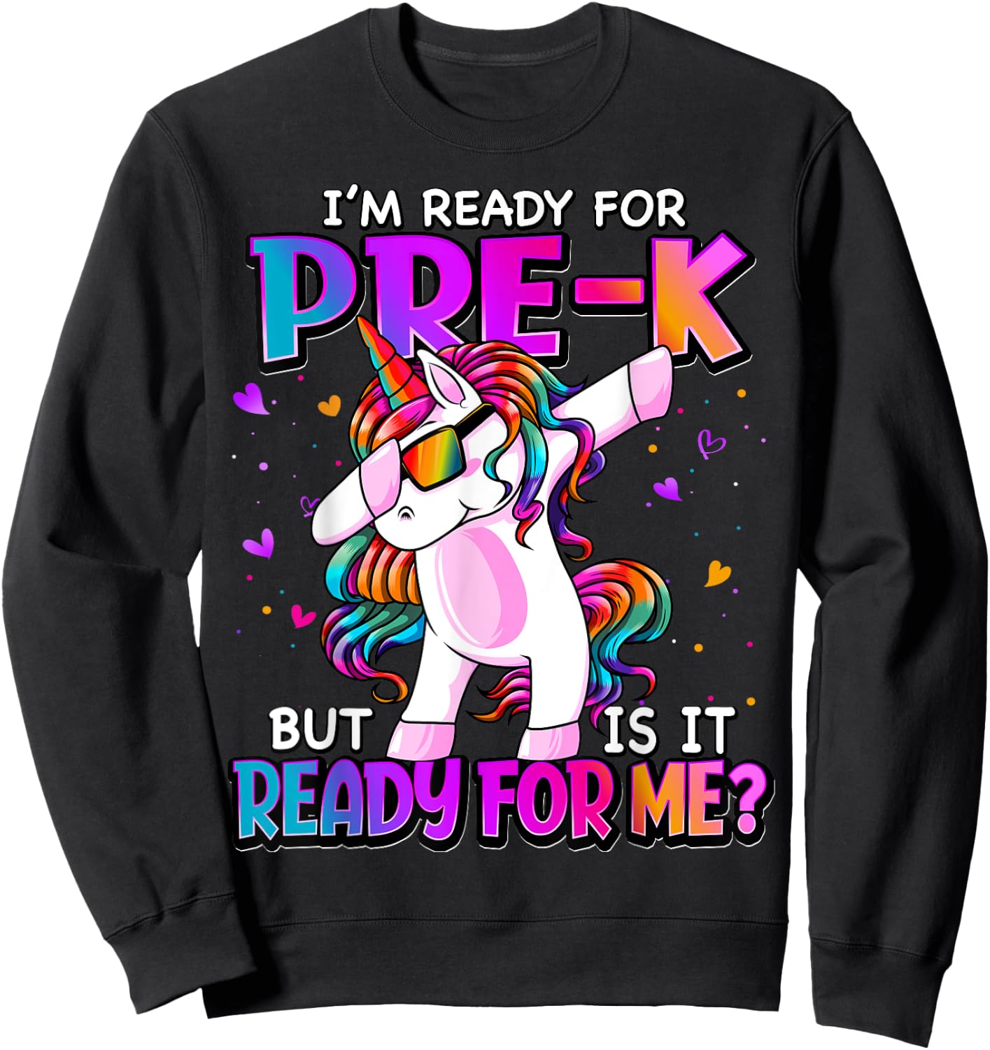 I'm Ready For Pre-K Shirt Back To School Pre-K Girls Sweatshirt - Sweatshirt | Black