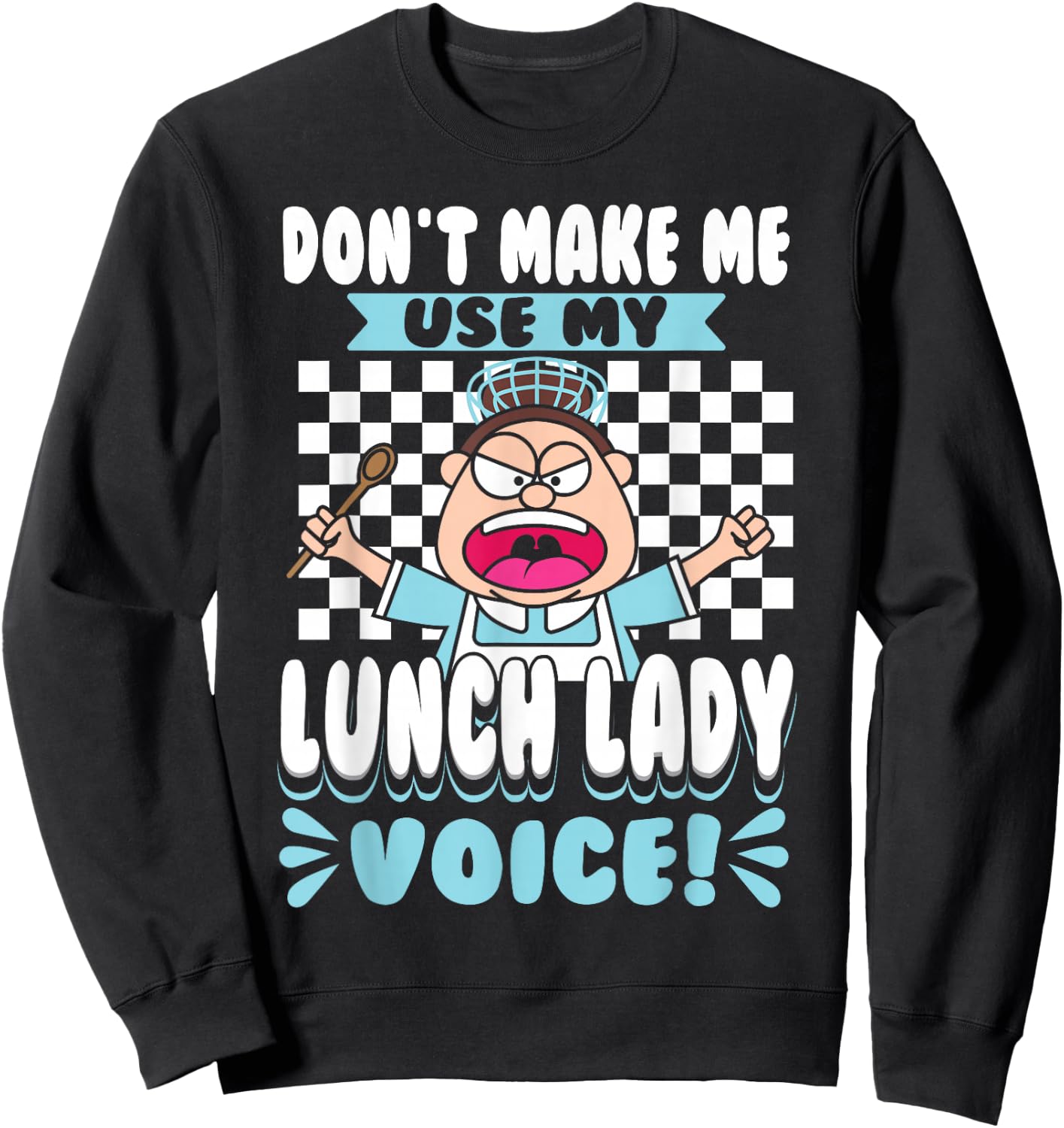 Lunch Lady Cafeteria Worker Sweatshirt - Sweatshirt | Black