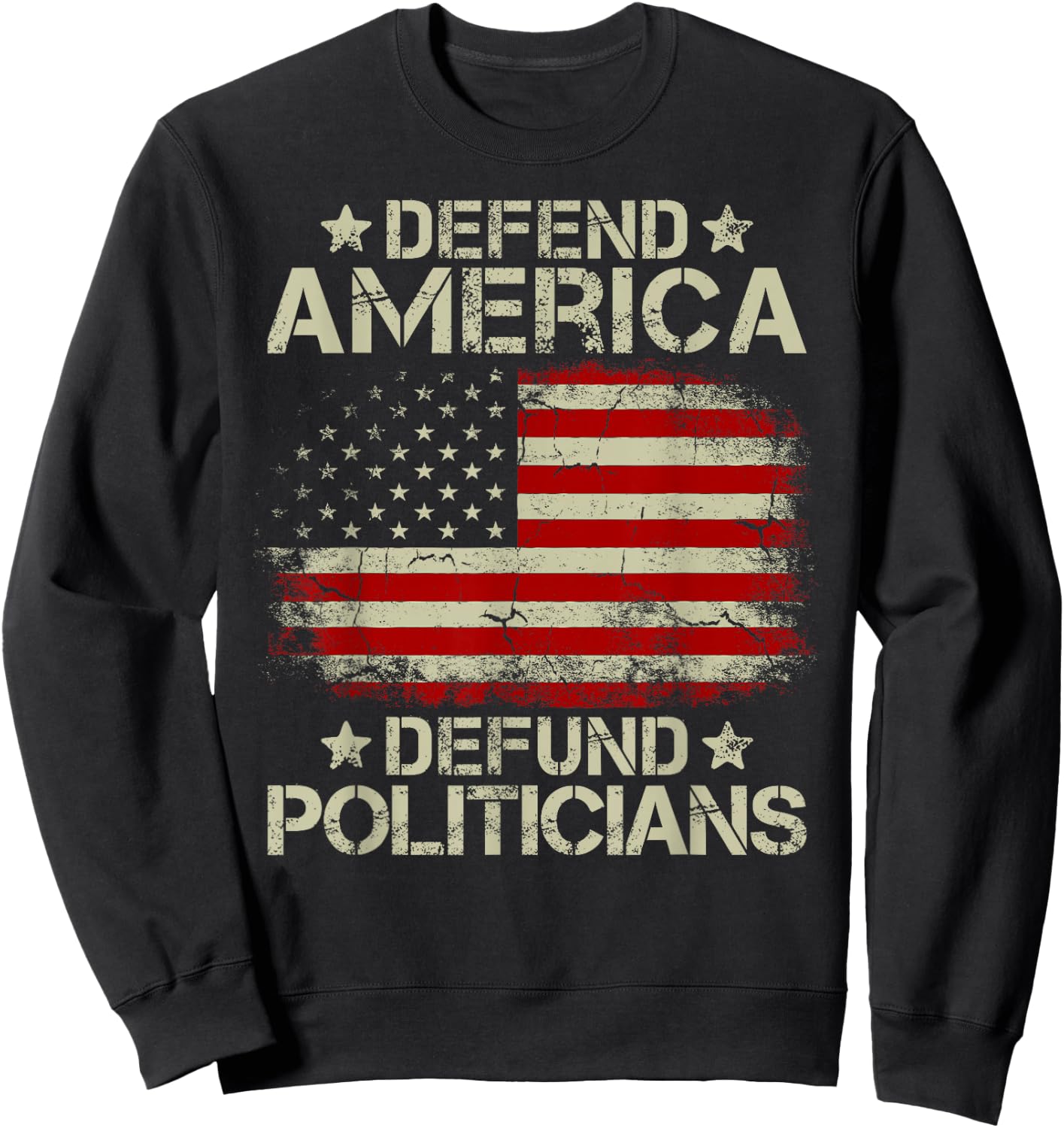 Vintage USA Flag Defend America Defund Politicians Men Sweatshirt - Sweatshirt | Black