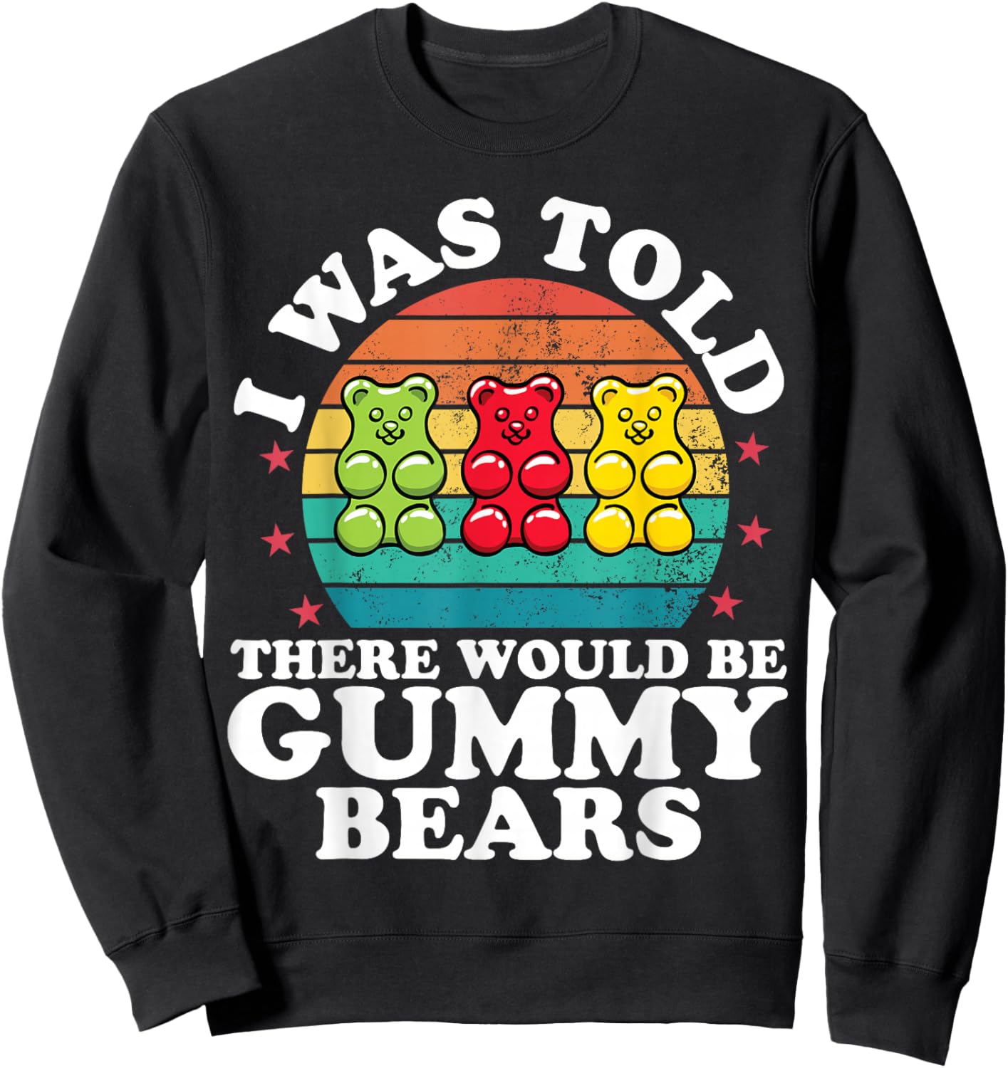 There Would Be Gummy Bear Funny Candy Lovers Girls Kid Sweatshirt - Sweatshirt | Black