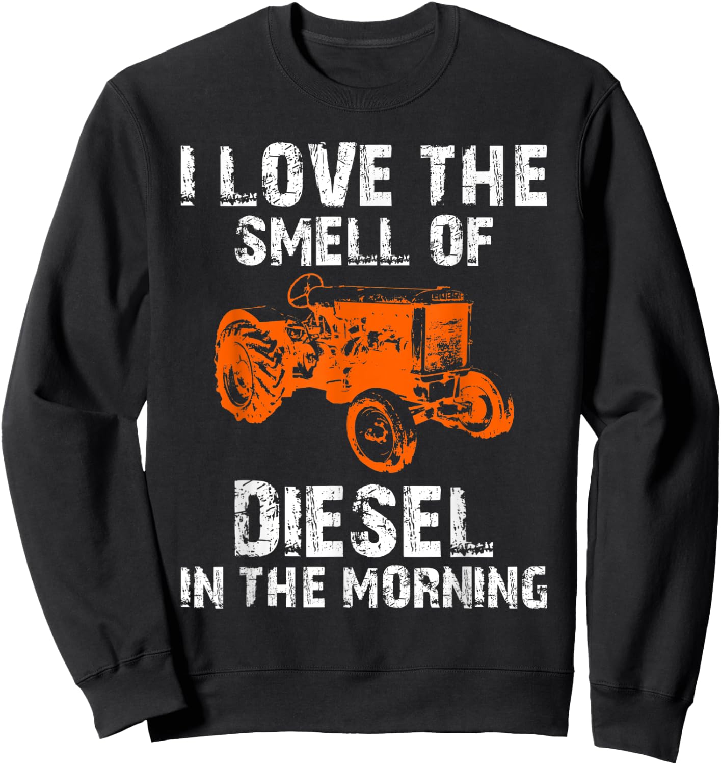 I Love The Smell Of Diesel In The Morning Sweatshirt - Sweatshirt | Black