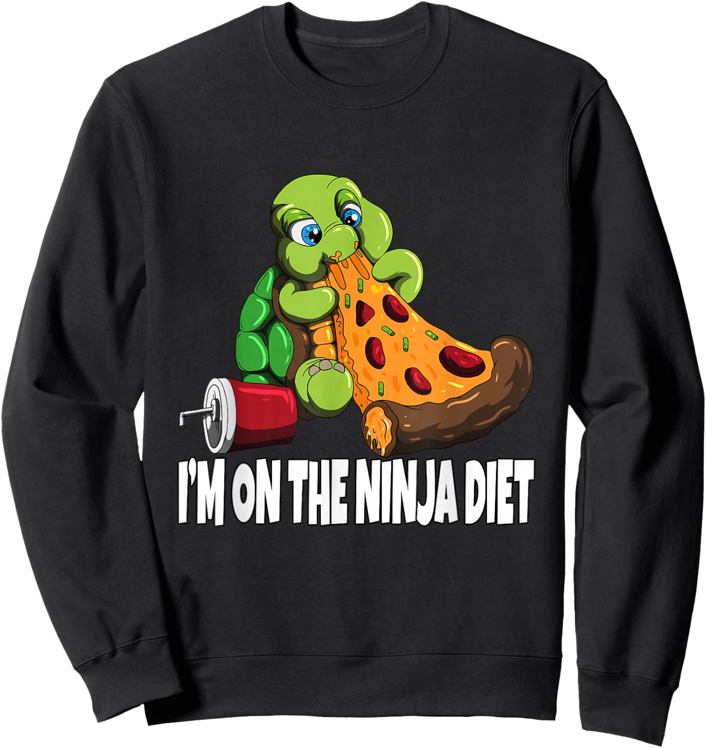 Turtle on a Diet Eats Pizza I'm on The Ninja Diet Sweatshirt - Sweatshirt | Black