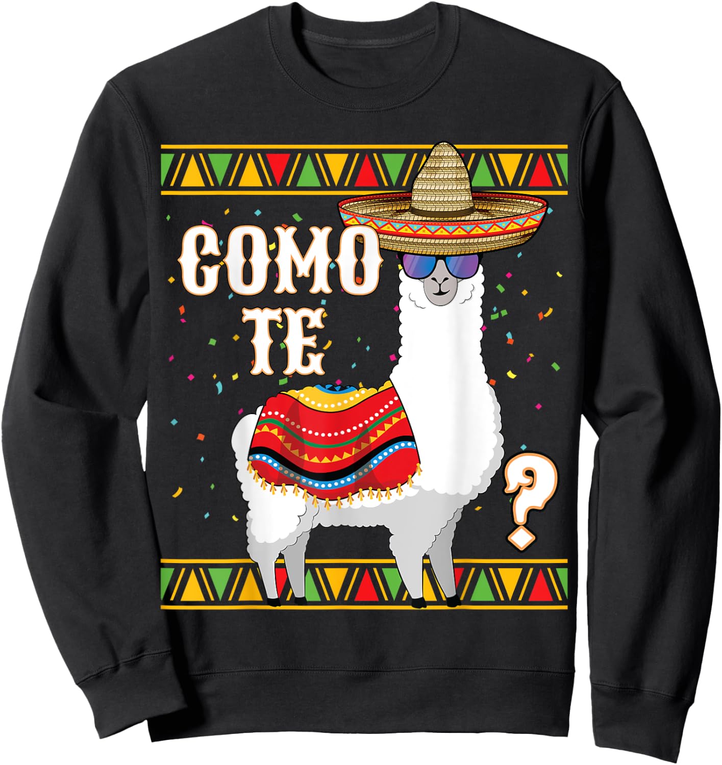 Como te Llama Mexican Sombrero Funny Cinco de Mayo Llama Sweatshirt - Sweatshirt | Black
