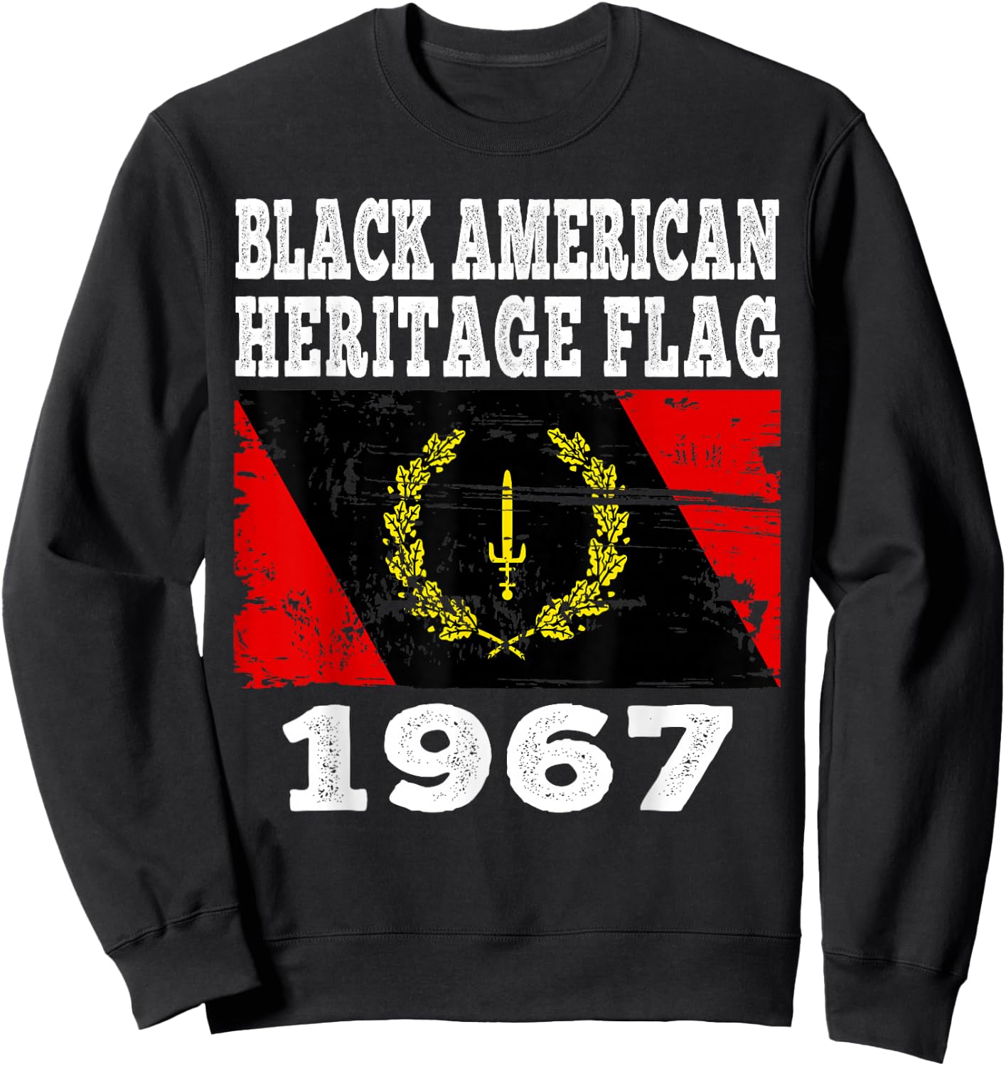 Black American Heritage Flag 1967 Vintage Sweatshirt - Sweatshirt | Black