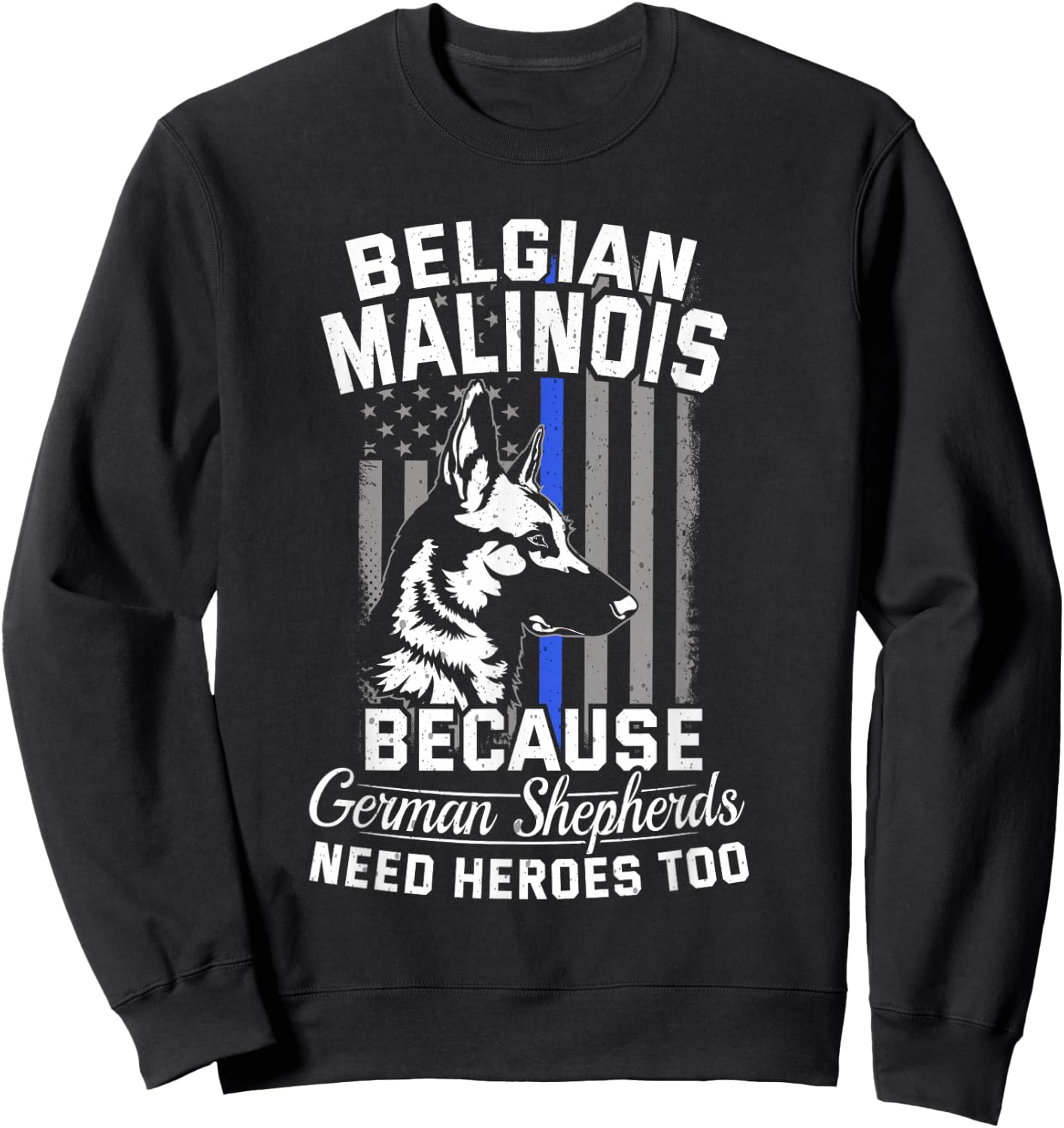 K9 Unit Malinois K9 Thin Blue Line Flag Police Dog Sweatshirt - Sweatshirt | Black
