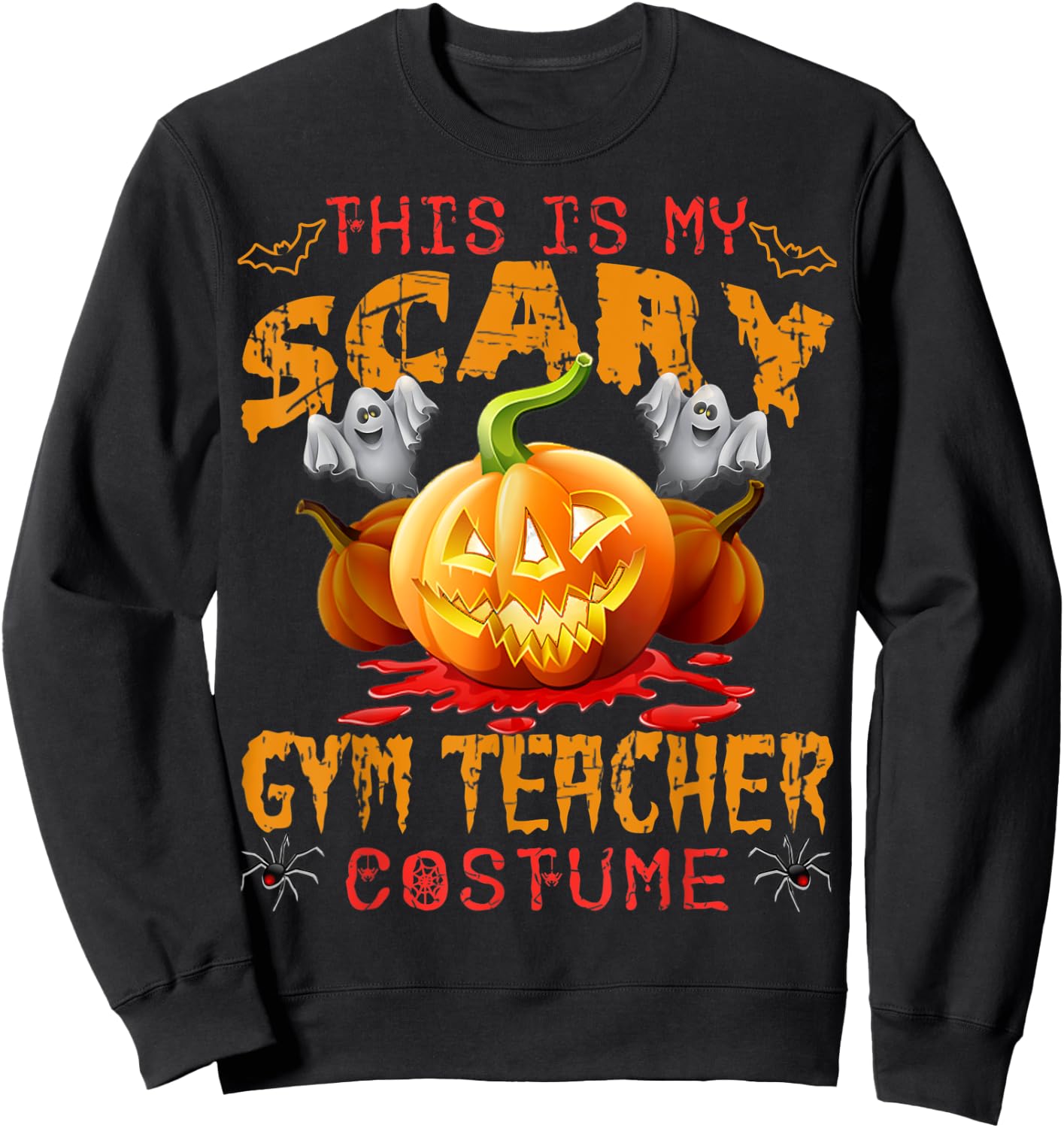 This Is My Scary Gym Teacher Costume Pumpkin Funny Halloween Men Women Sweatshirt - Sweatshirt | Black