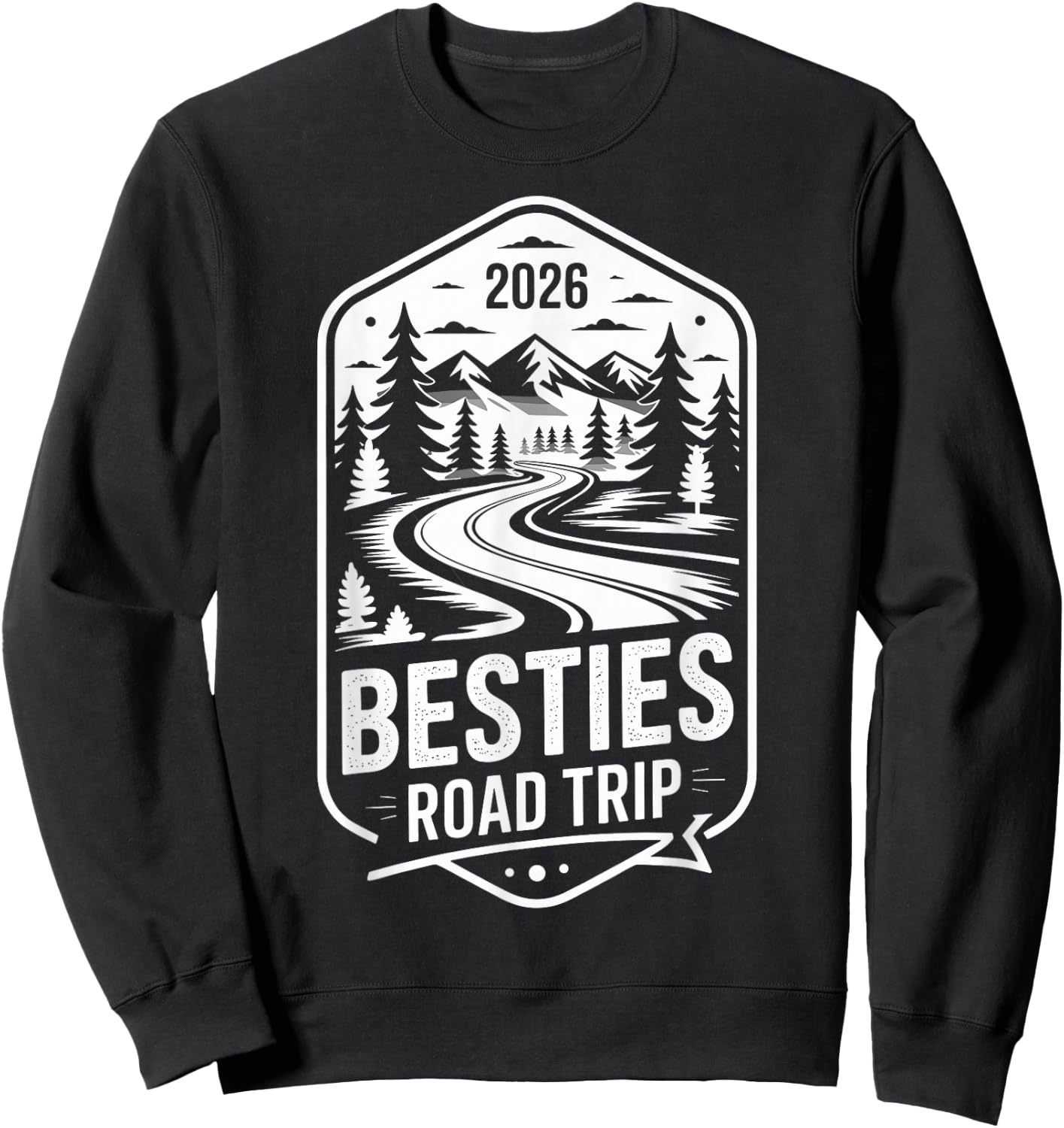 Besties Road Trip 2026 Sweatshirt - Sweatshirt | Black