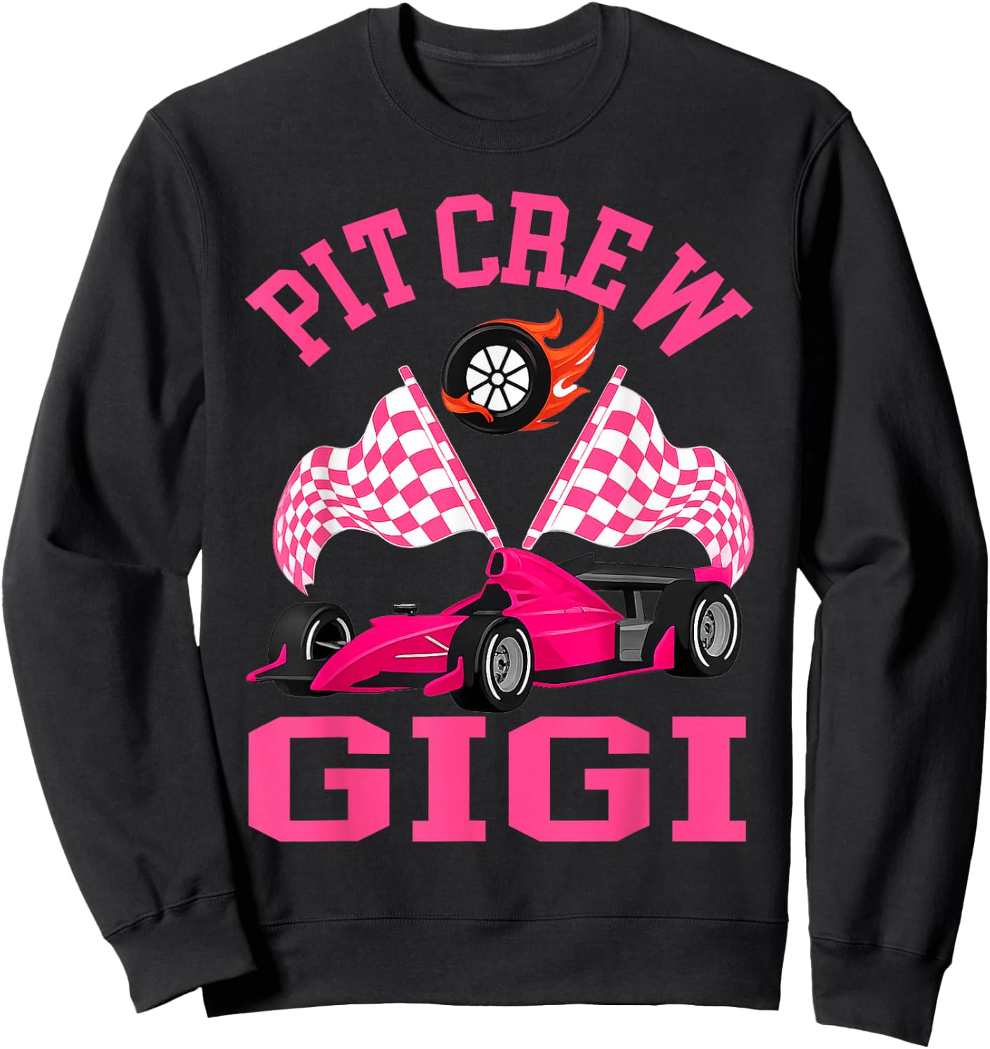 Race Car Birthday Party Racing Family Gigi Pit Crew Sweatshirt - Sweatshirt | Black
