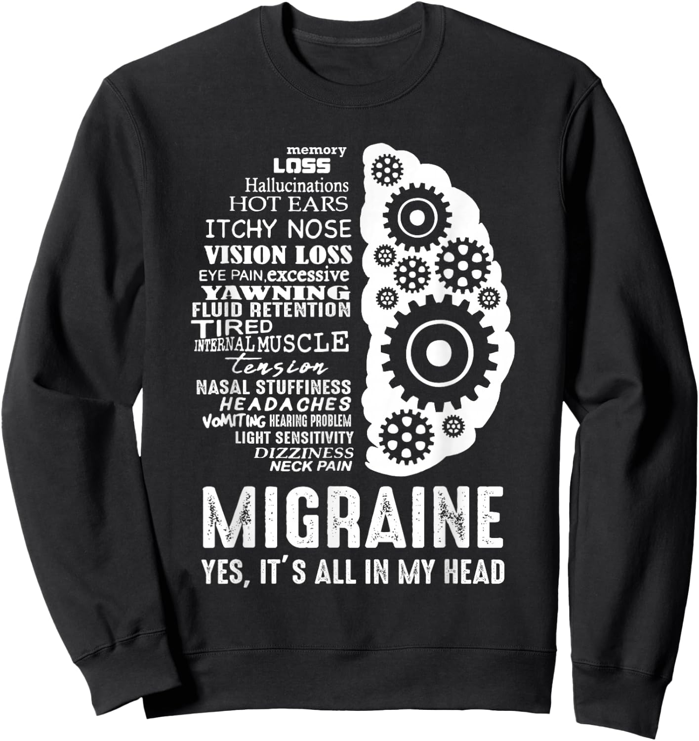 Migraine Awareness - It's all in my Head You are not alone Sweatshirt - Sweatshirt | Black
