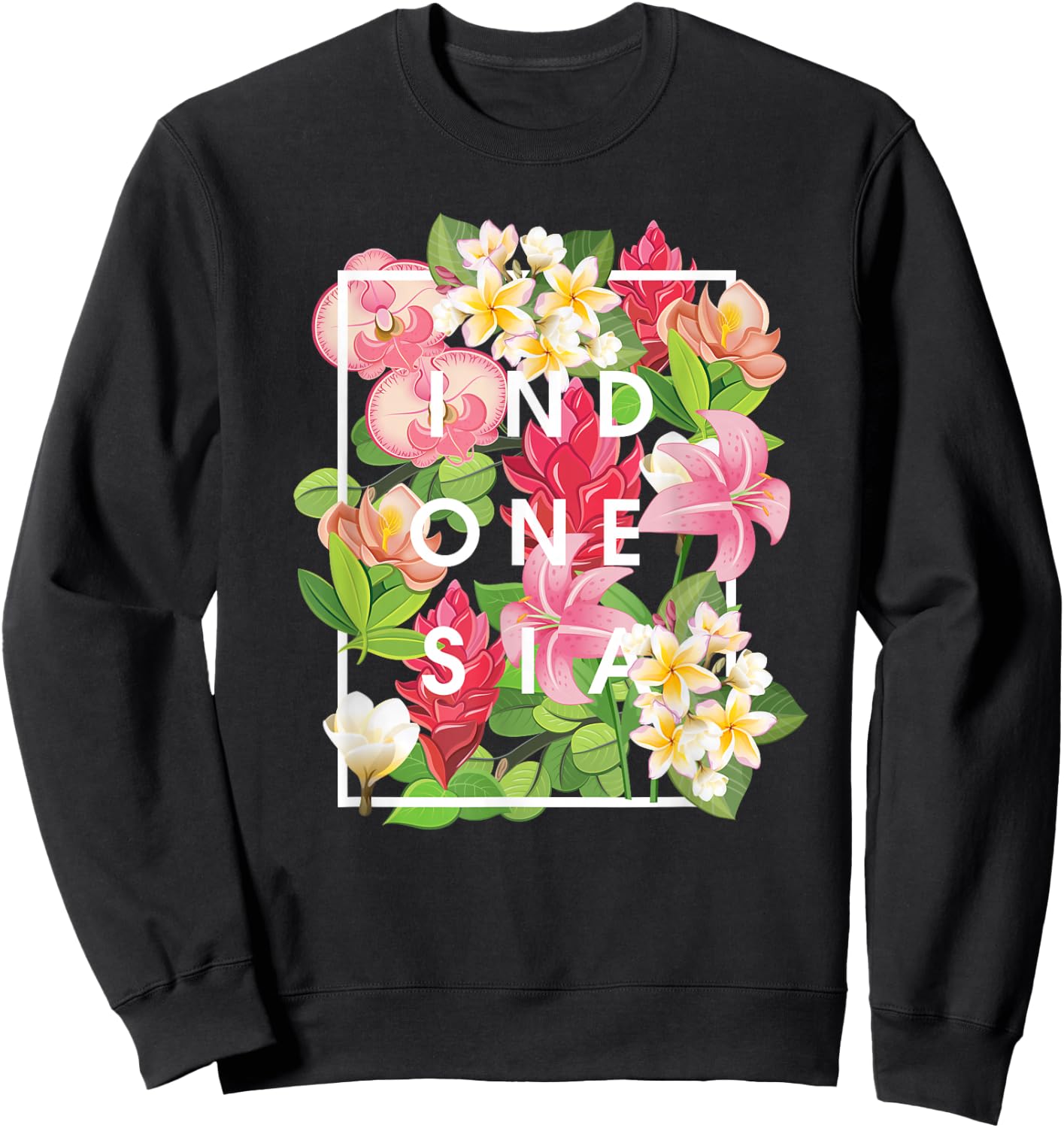 Flowers of Indonesia Word Art - Indonesian Pride Sweatshirt - Sweatshirt | Black