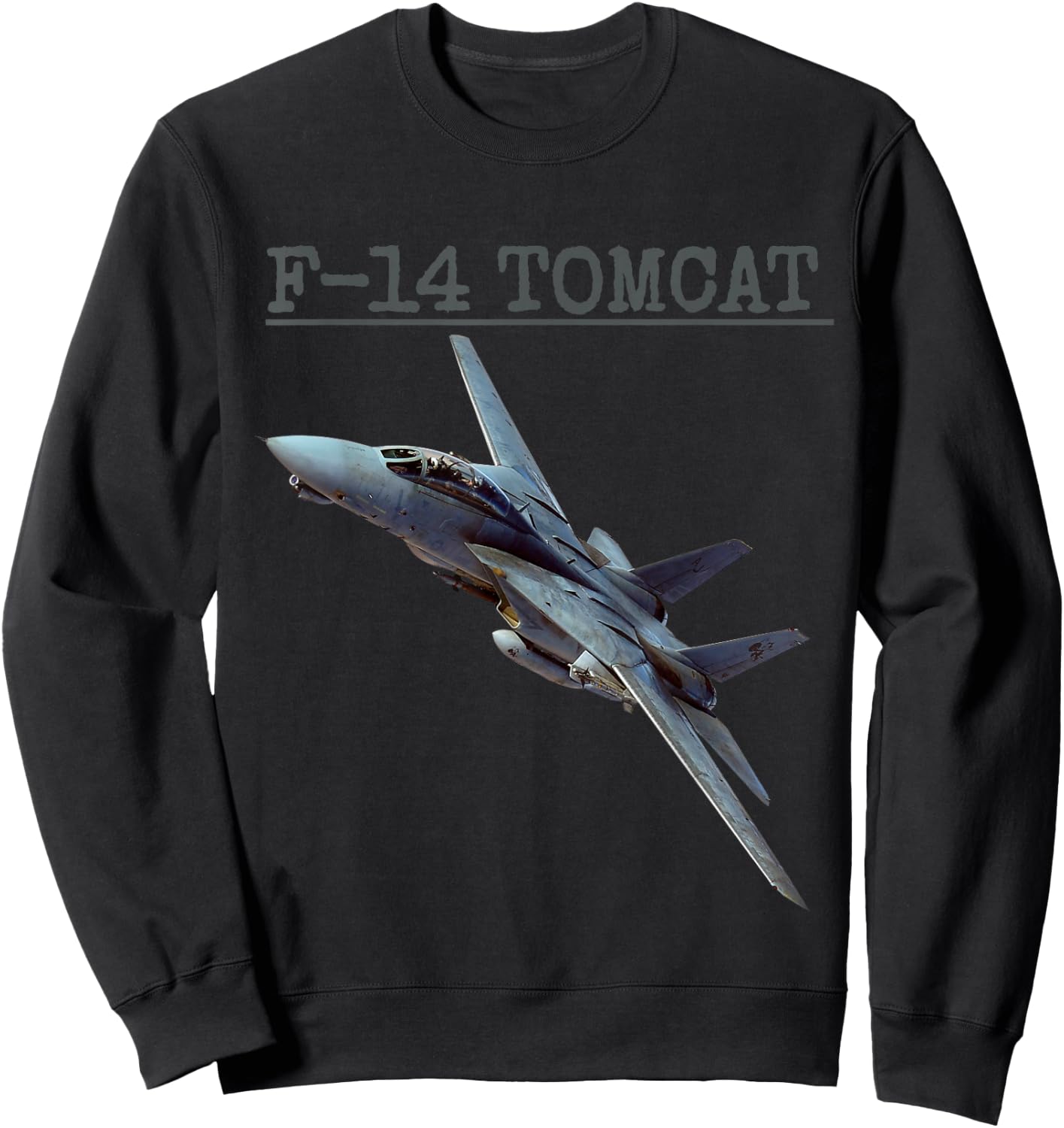 Fun American Naval Aviation "F-14 Tomcat" In Action. Sweatshirt - Sweatshirt | Black