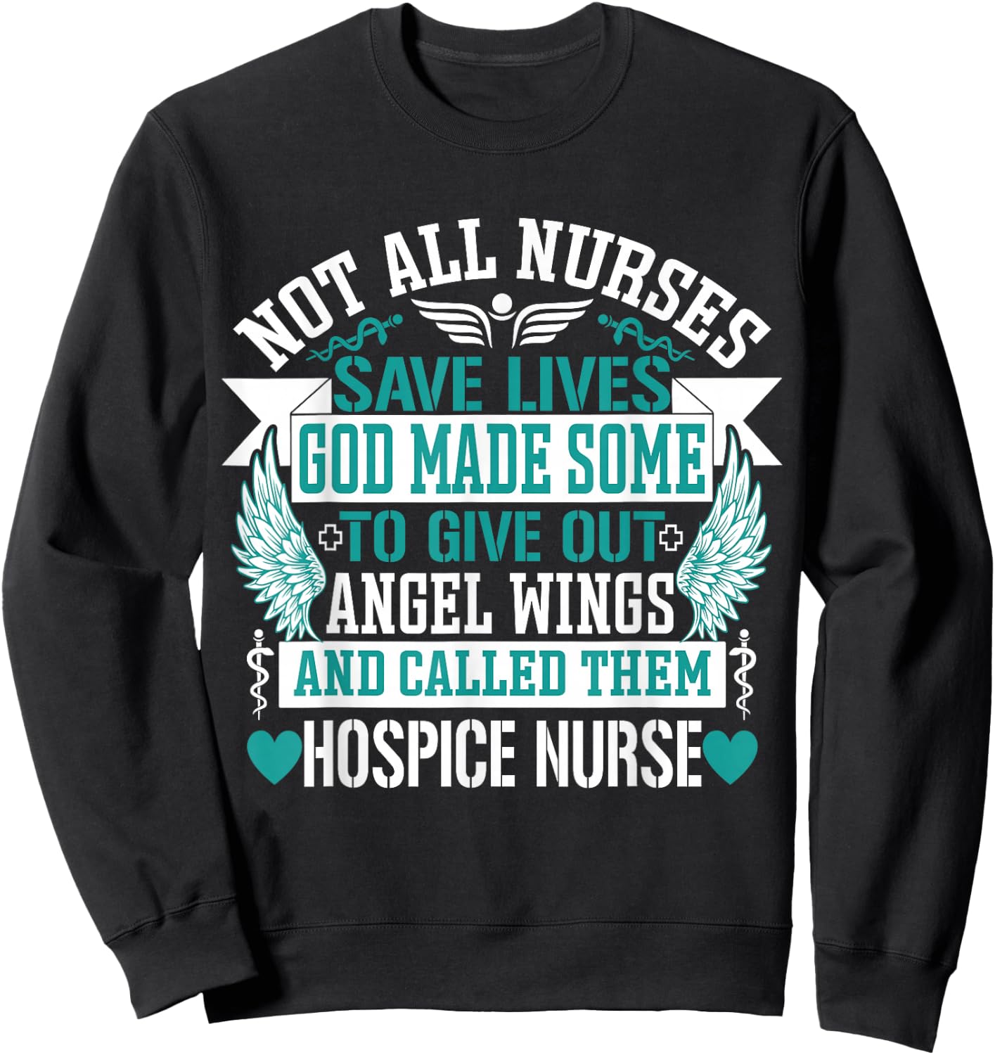 Not All Nurses Save Lives Called Them Hospice Nurse Sweatshirt - Sweatshirt | Black