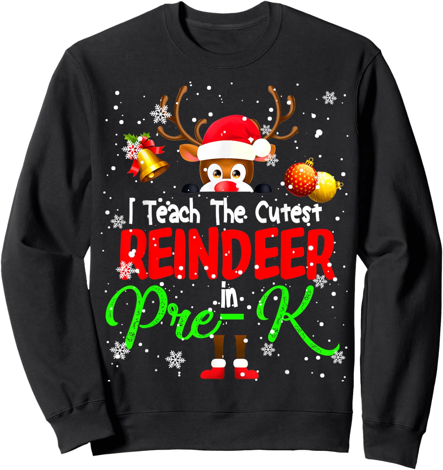 I Teach The Cutest Reindeer In Pre-K Christmas Teacher Sweatshirt - Sweatshirt | Black