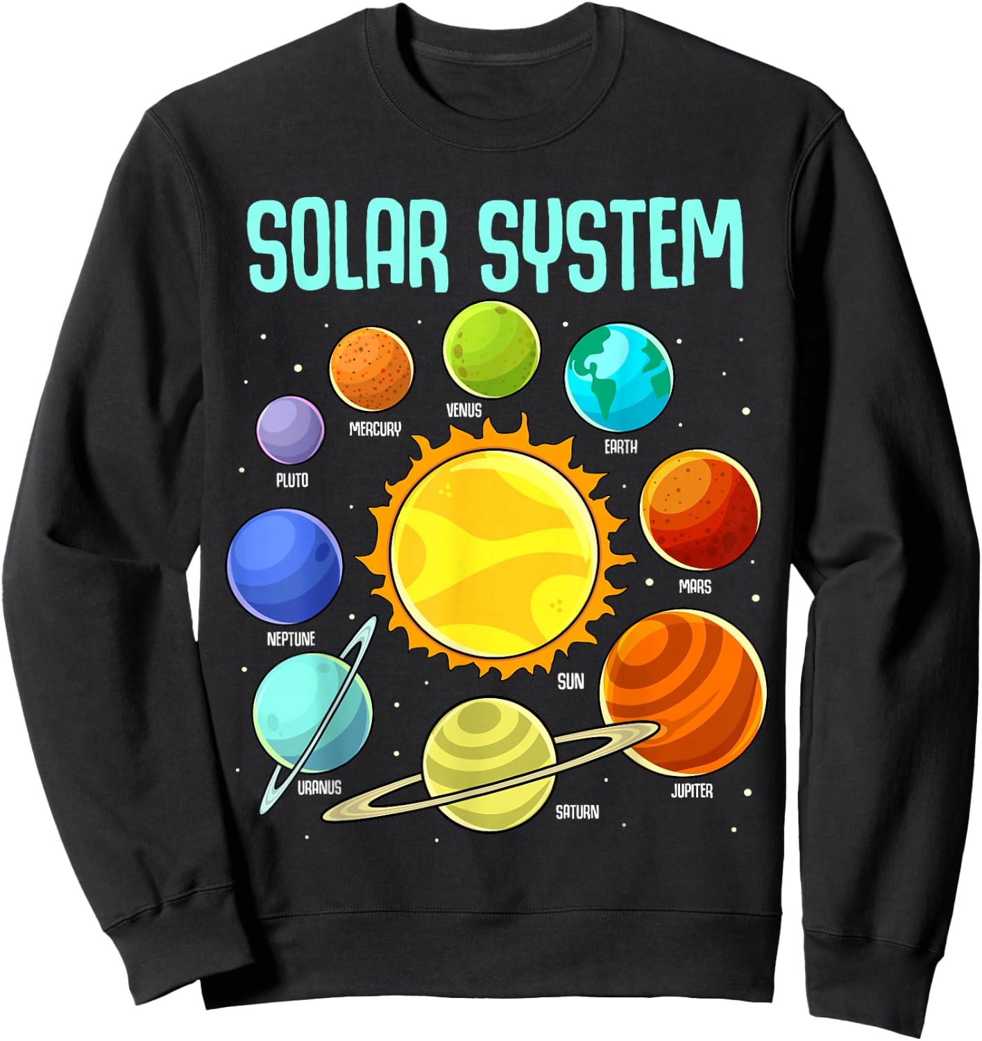Solar Systems Planets Science Space Boys Girls STEM Colorful Sweatshirt - Sweatshirt | Black