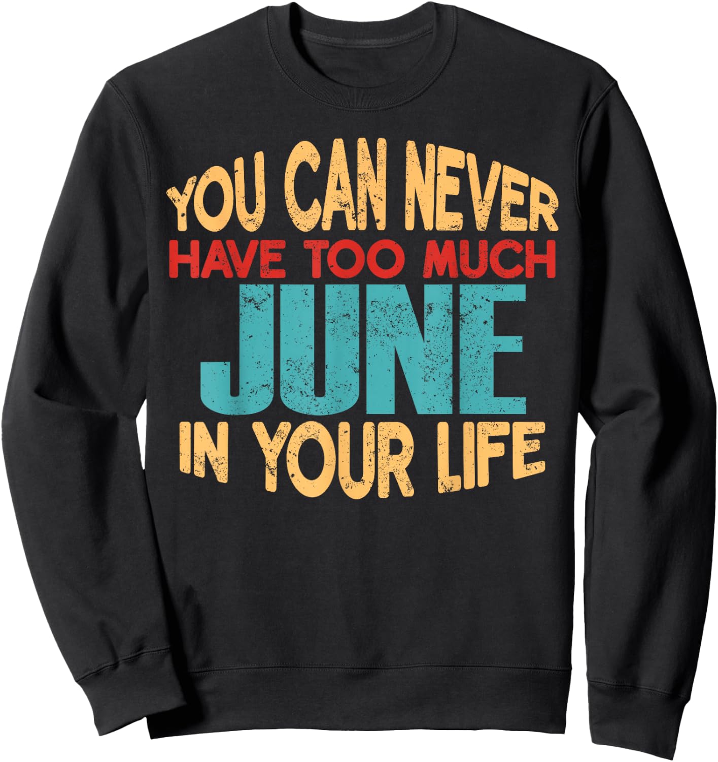 Funny June Personalised First Name Joke Item Sweatshirt - Sweatshirt | Black